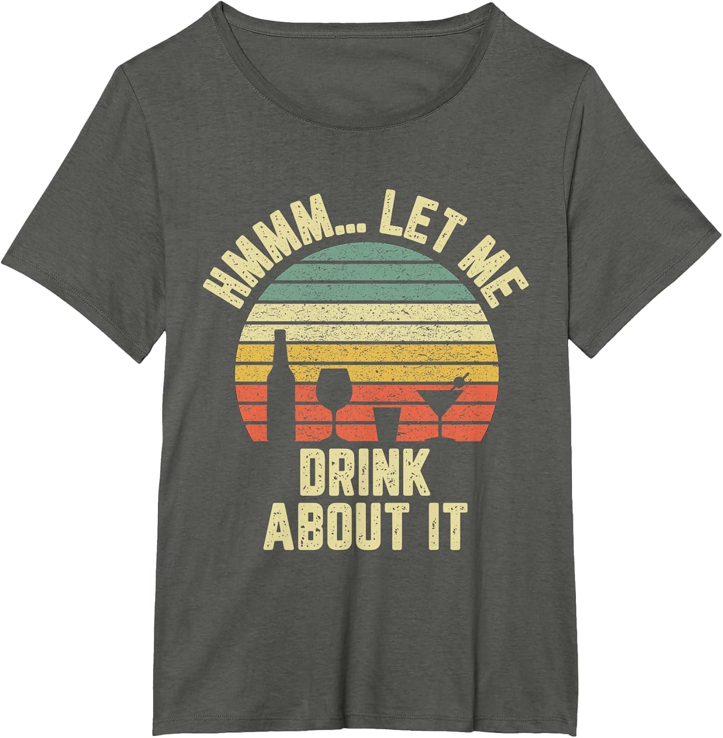 Hmmm Let Me Drink About It Shirt Funny Alcohol Drinking
