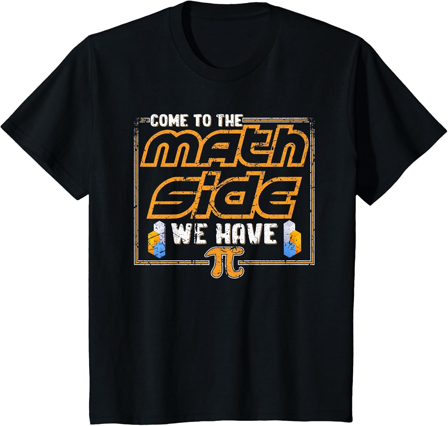 Funny Pi Day 3.14 March 14 Come to The Math Side We Have Pi