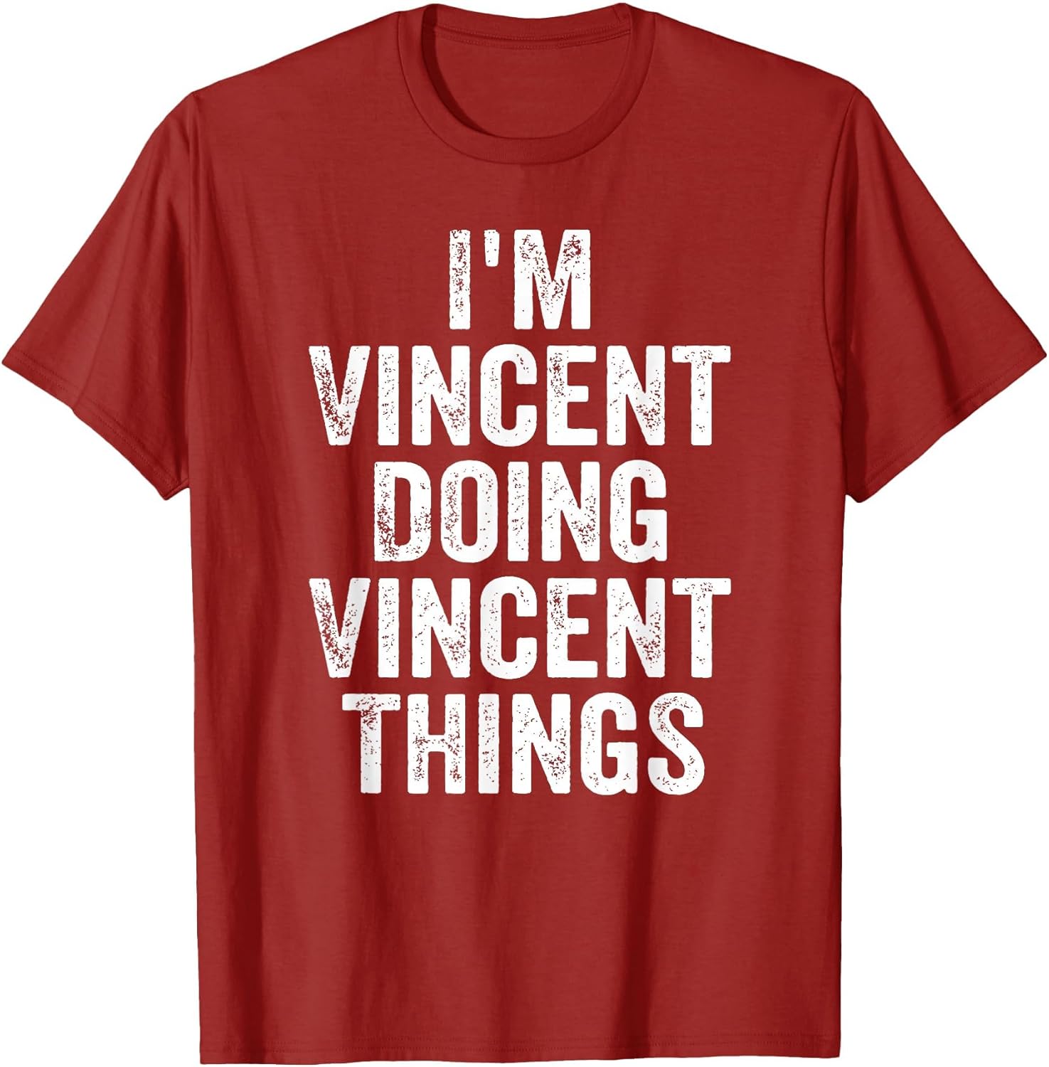 I'm Vincent Doing Vincent Things Shirt Personalized Name