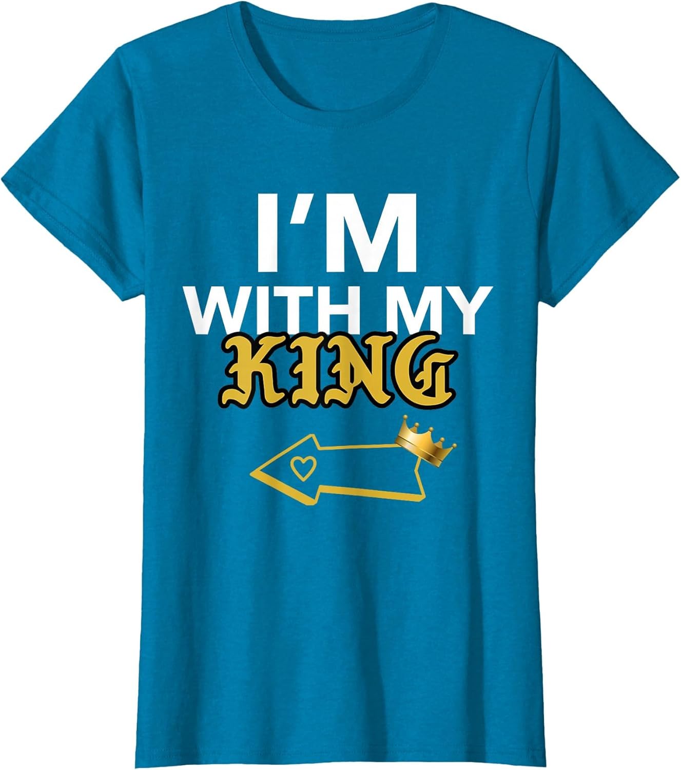 Matching Queen King Couple Shirts, I'm with My King