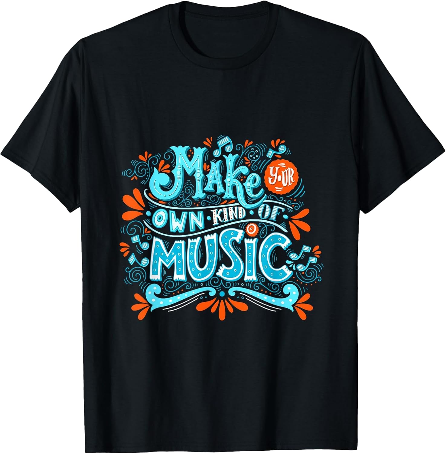 Make Your own Kind of Music