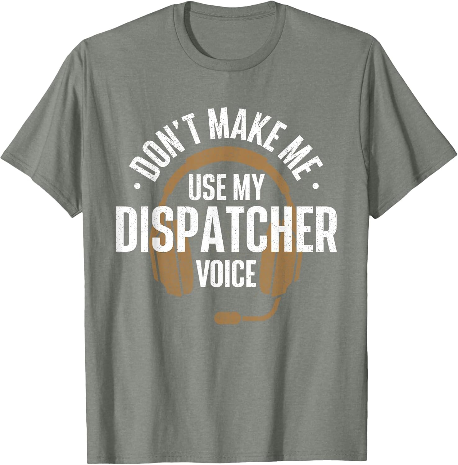 Don't Make Me Use My Dispatcher Voice - 911 Police Responder