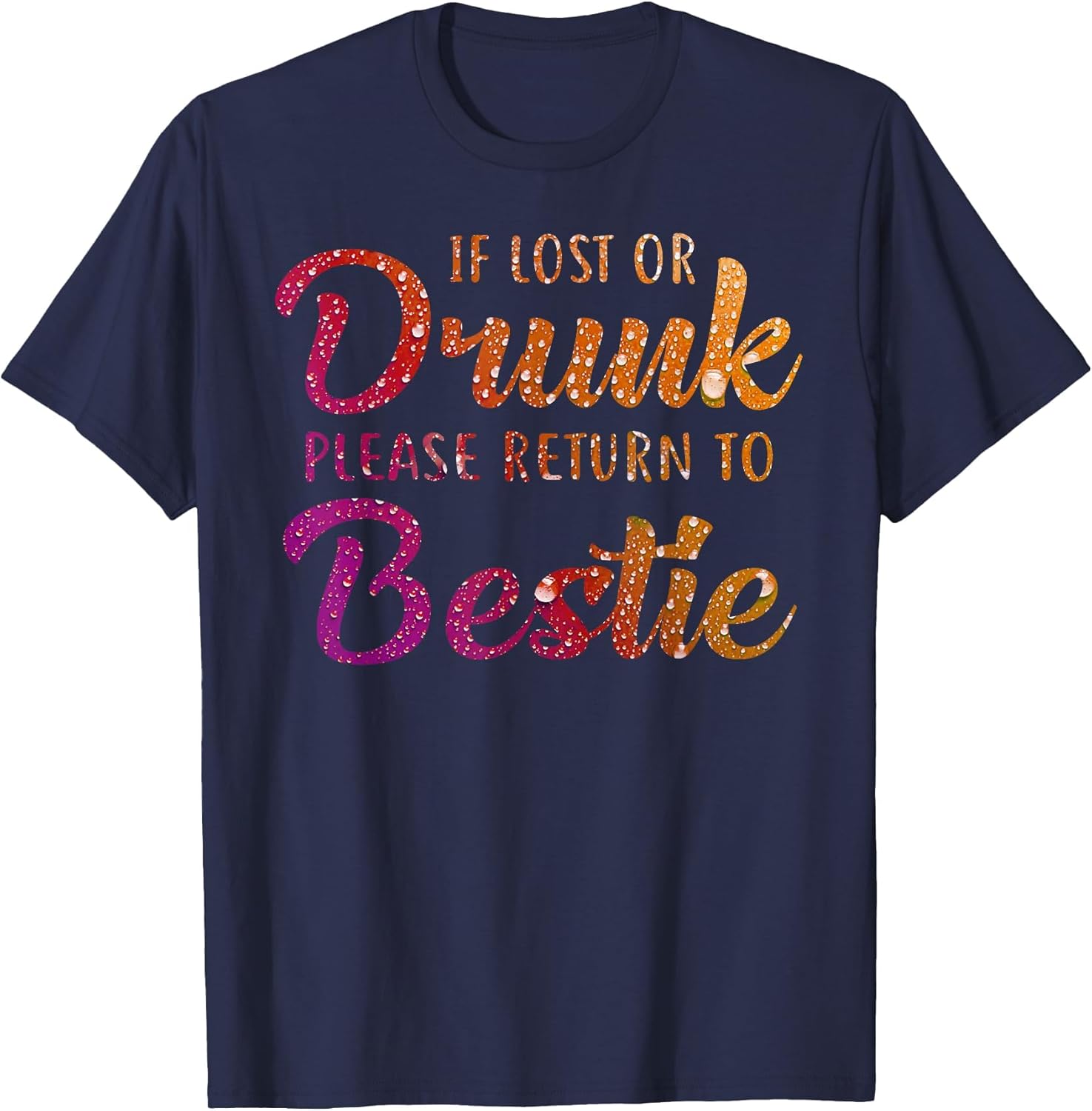 If Lost Or Drunk Please Return to Bestie