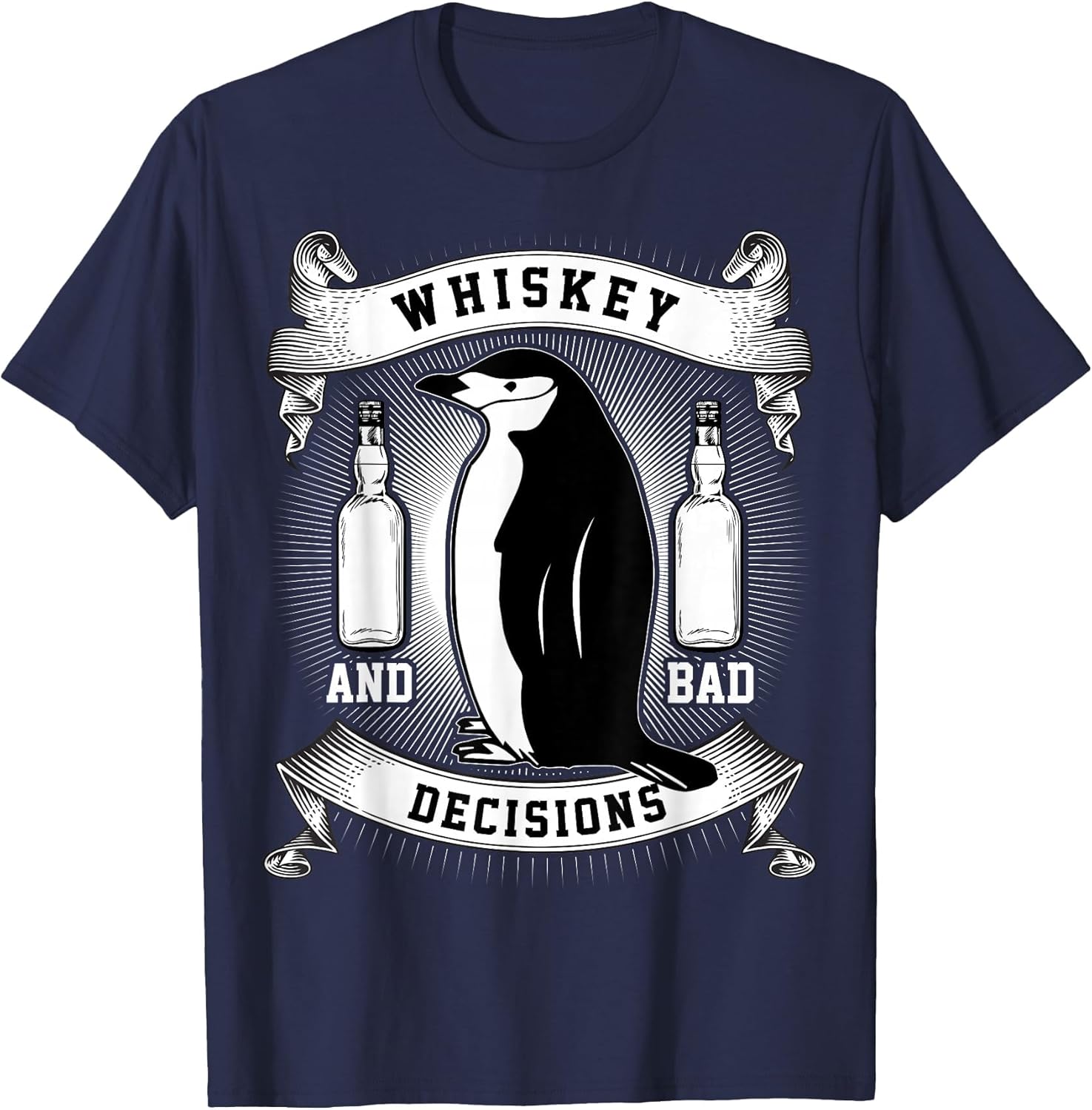 Whiskey + Bad Decisions | Funny Penguin
