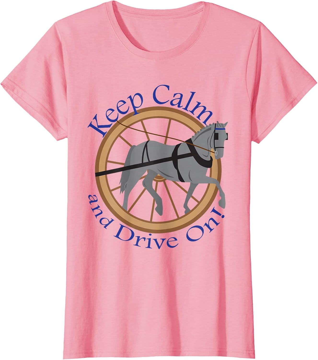 Keep Calm and Drive On Horse Pony Driving T Shirt