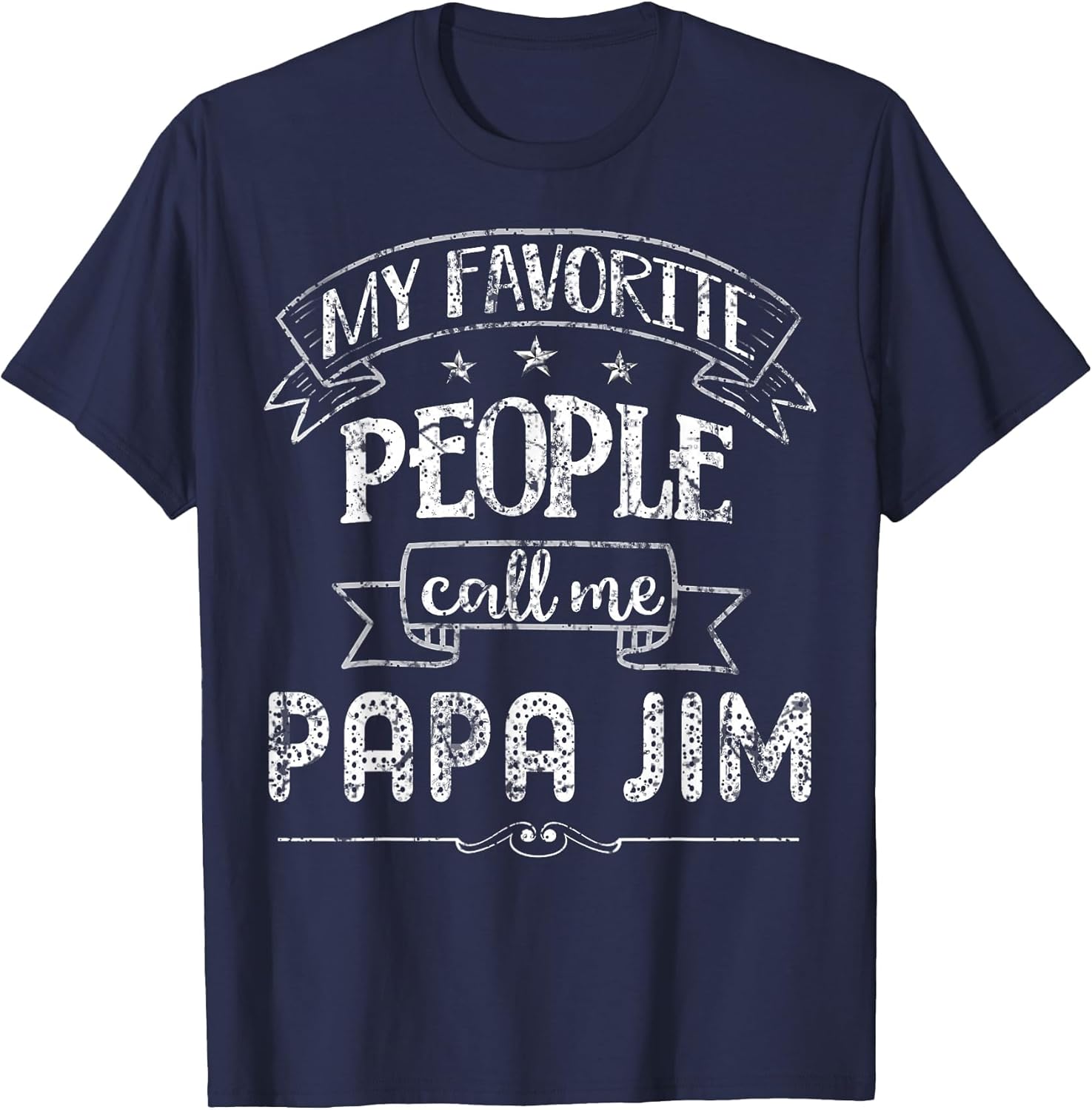 My Favorite People Call Me PAPA Jim Gift