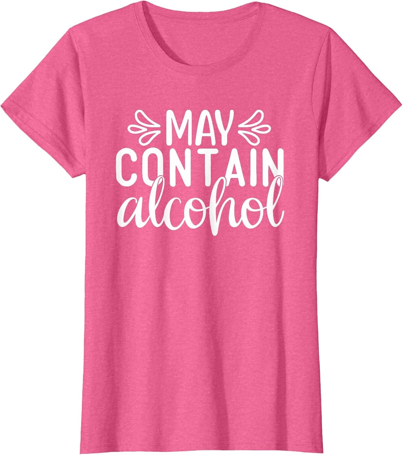 May Contain Alcohol Day Drinking Funny Women Gift