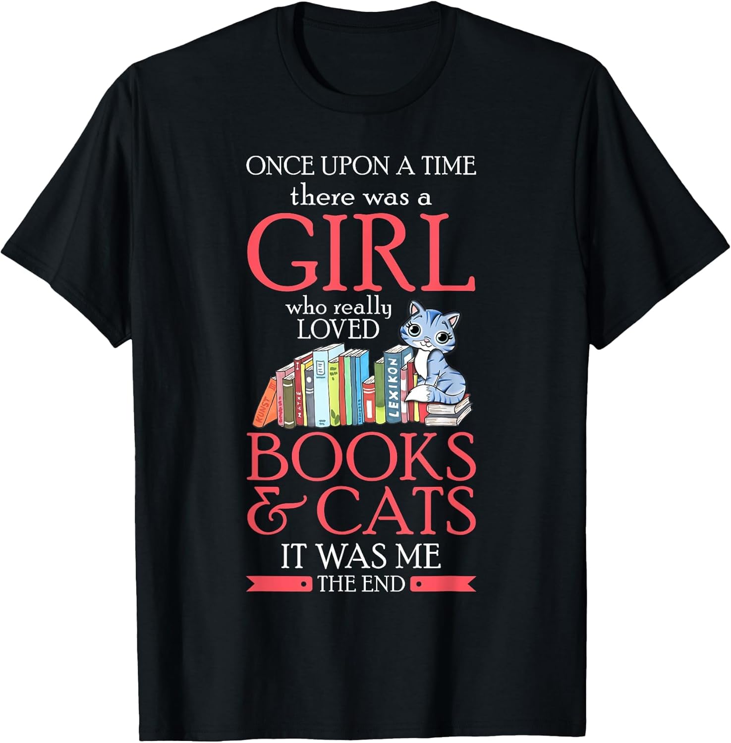 Once Upon A Time There was A Girl Who Loved Books and Cats