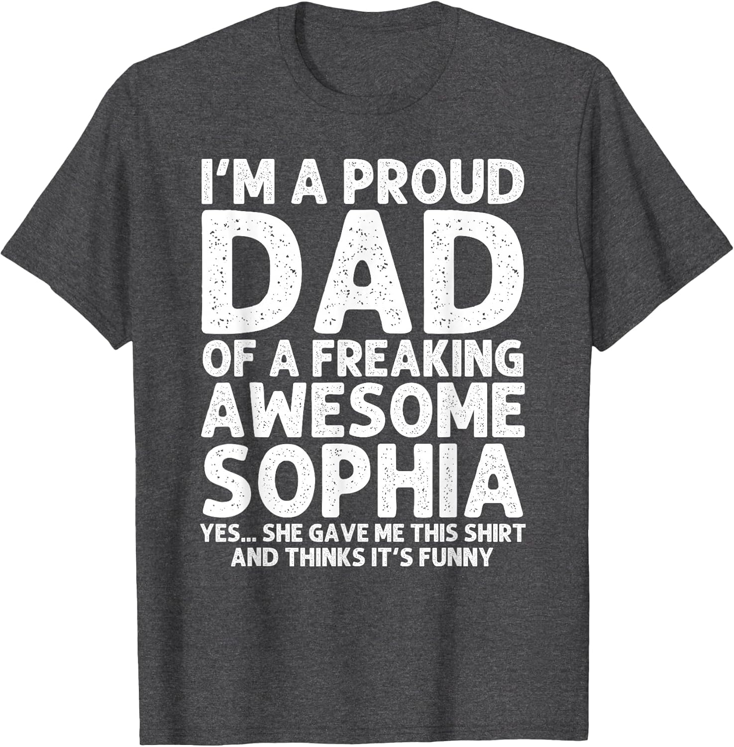 Dad of Sophia Gift Father's Day Funny Personalized Name Joke
