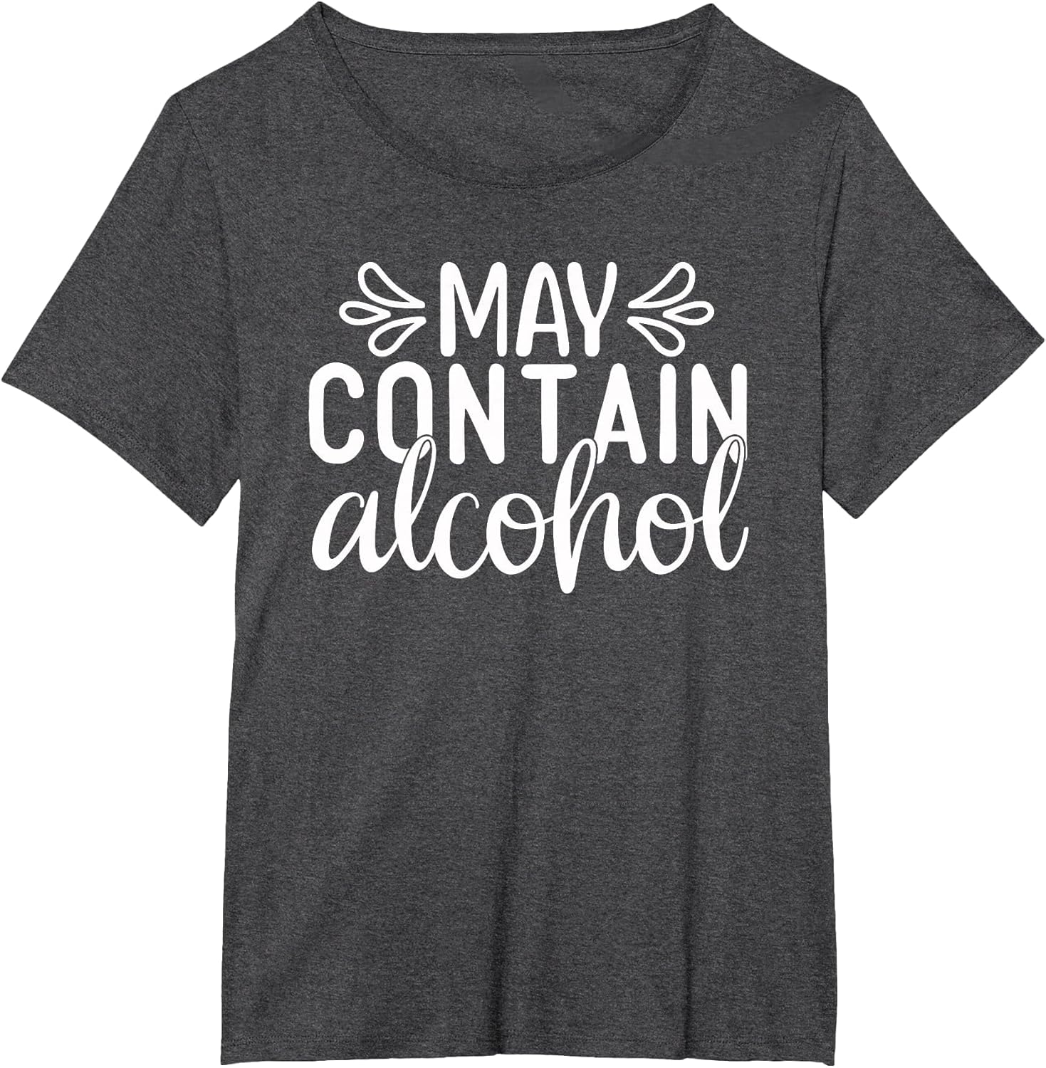 May Contain Alcohol Day Drinking Funny Women Gift
