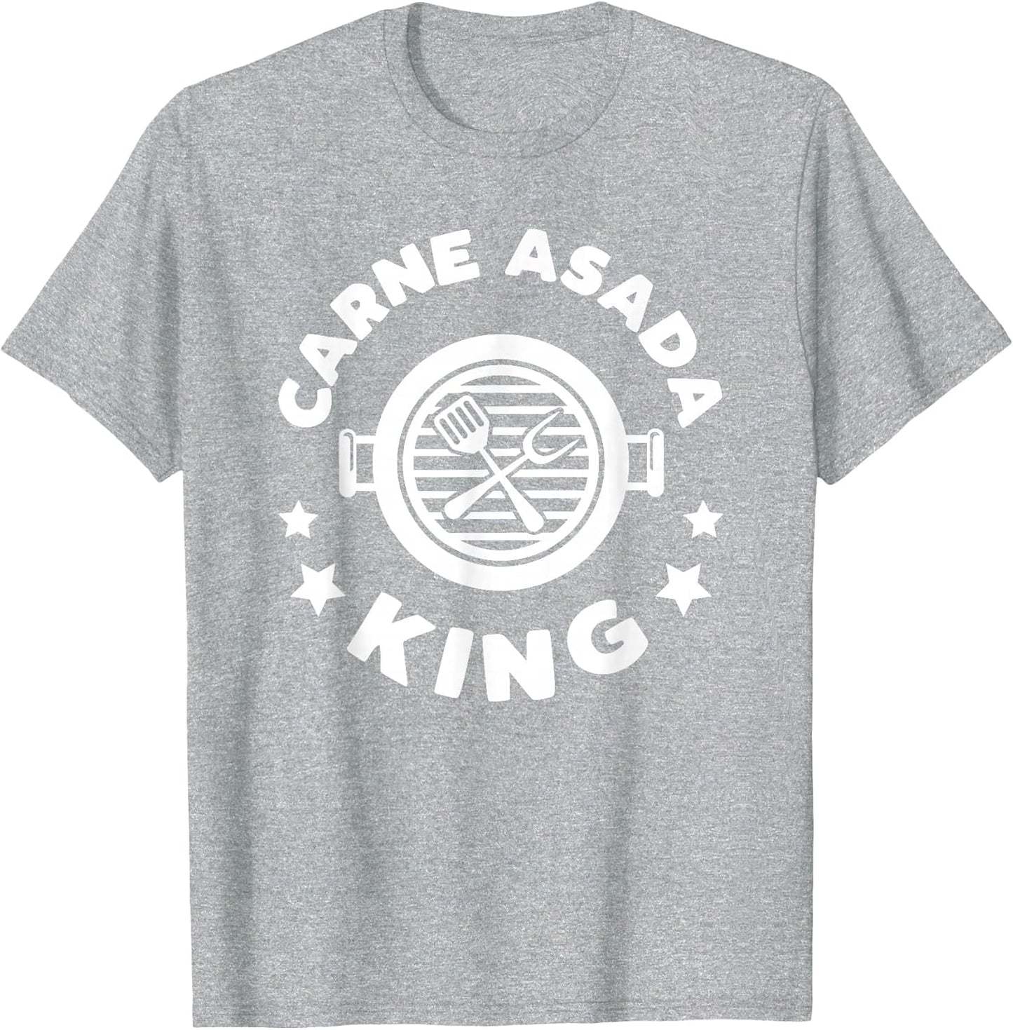Carne Asada King: A Funny Gift a Chicano Dad