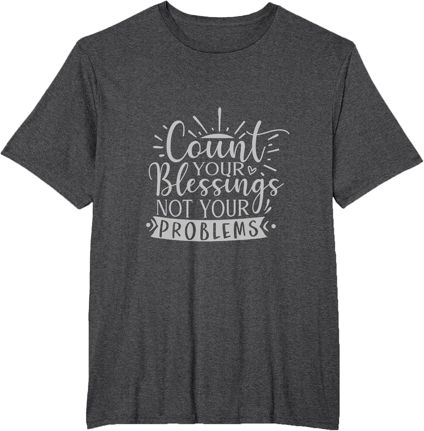 Count Your Blessings Not Your Problems Inspirational Graphic