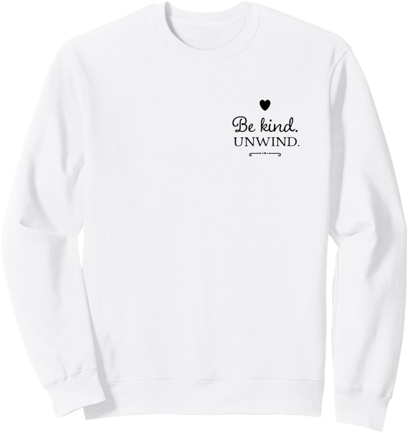 Be kind. Unwind. Yoga Sweatshirt - Sweatshirt | White