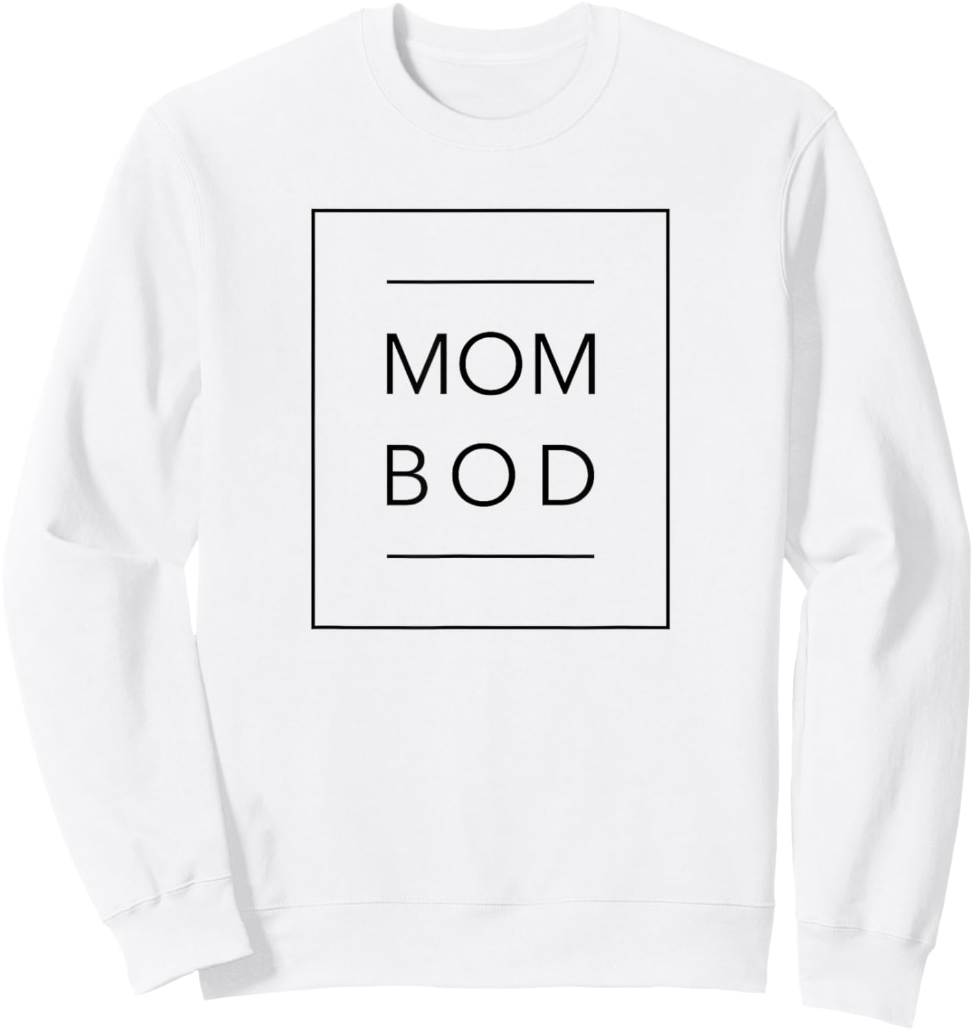 Mom Bod - Proud Mother - Gym Workout - Funny Mum Sweatshirt - Sweatshirt | White