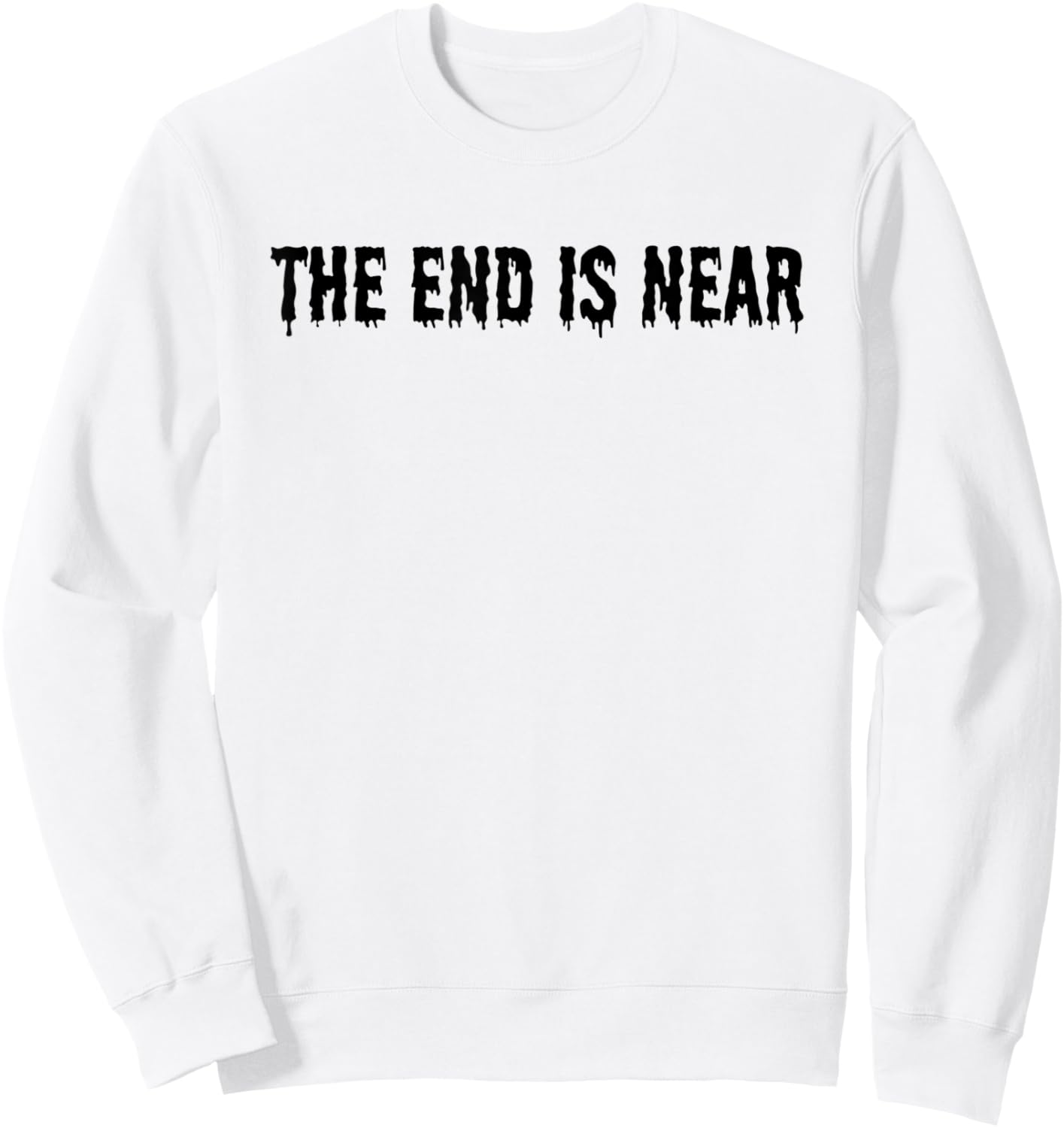 The End Is Near - Alien Abduction UFO Halloween Creepy Scary Sweatshirt - Sweatshirt | White