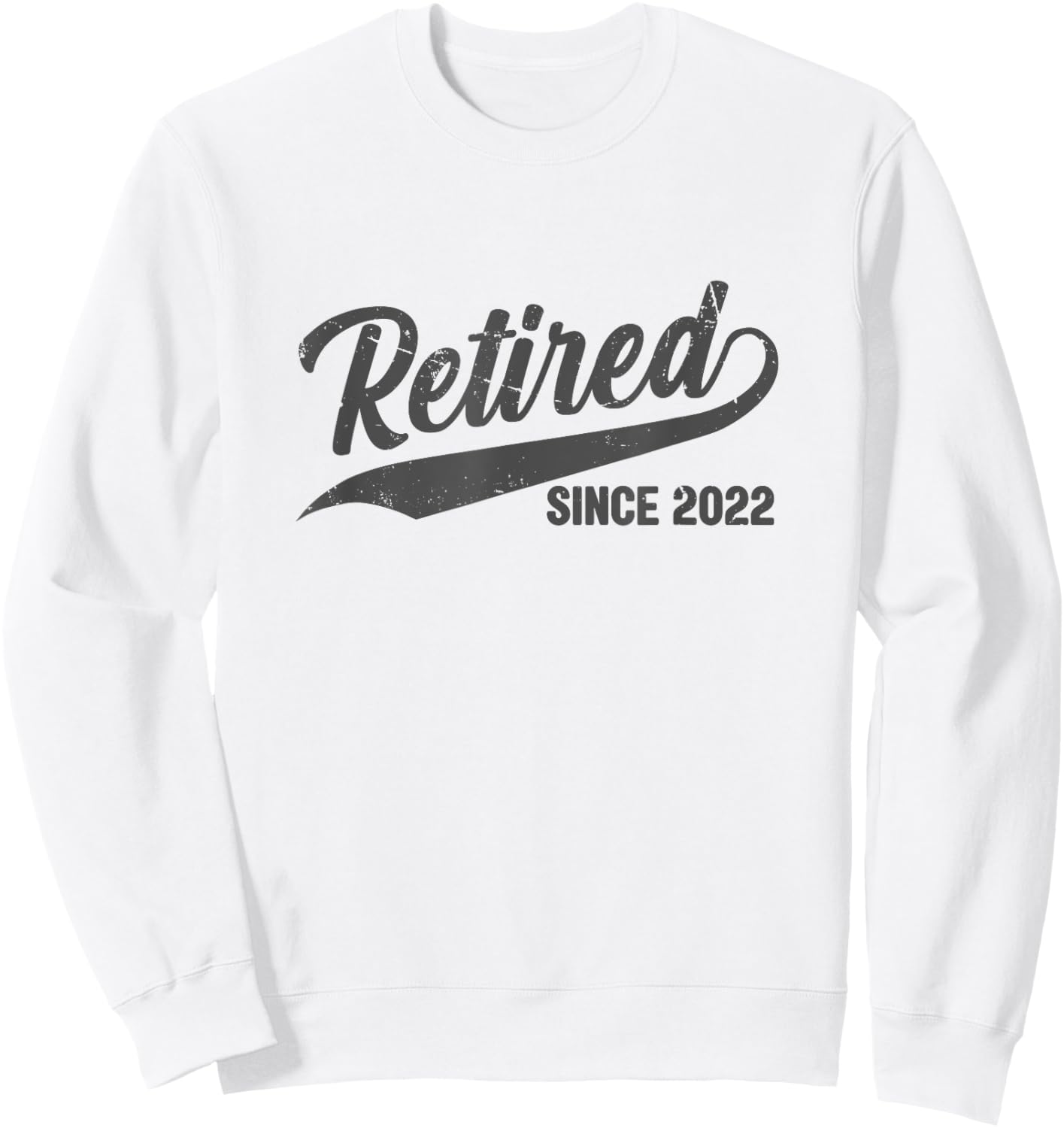 Retired Since 2022 Vintage Funny Retirement Gift Men Women Sweatshirt - Sweatshirt | White