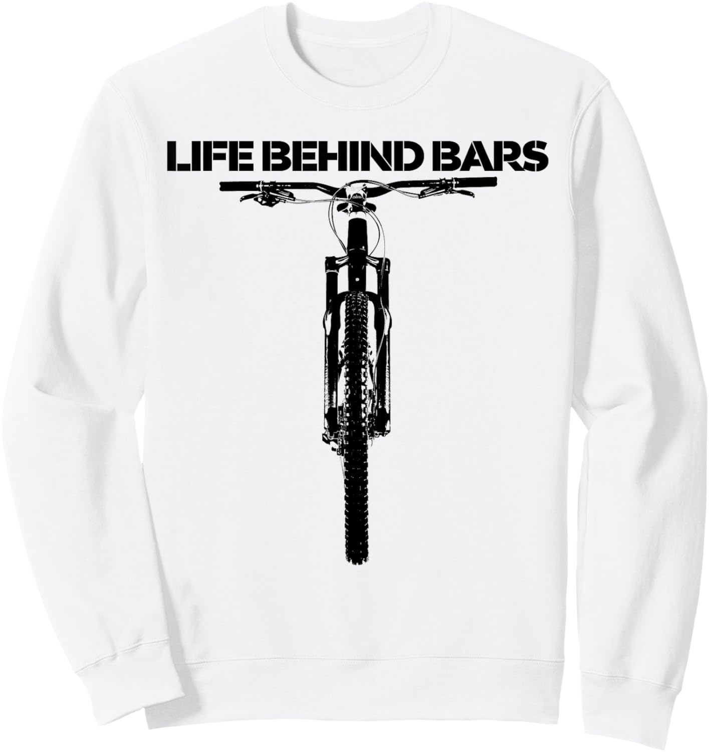Life Behind Bars Funny MTB Mountain Bike Pun Sweatshirt - Sweatshirt | White