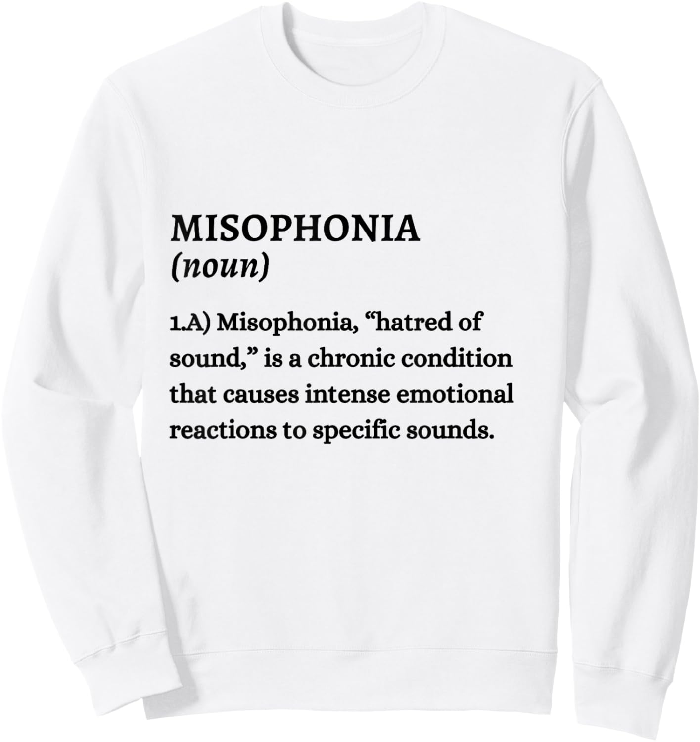 Misophony Definition Misophony Awareness Sweatshirt - Sweatshirt | White