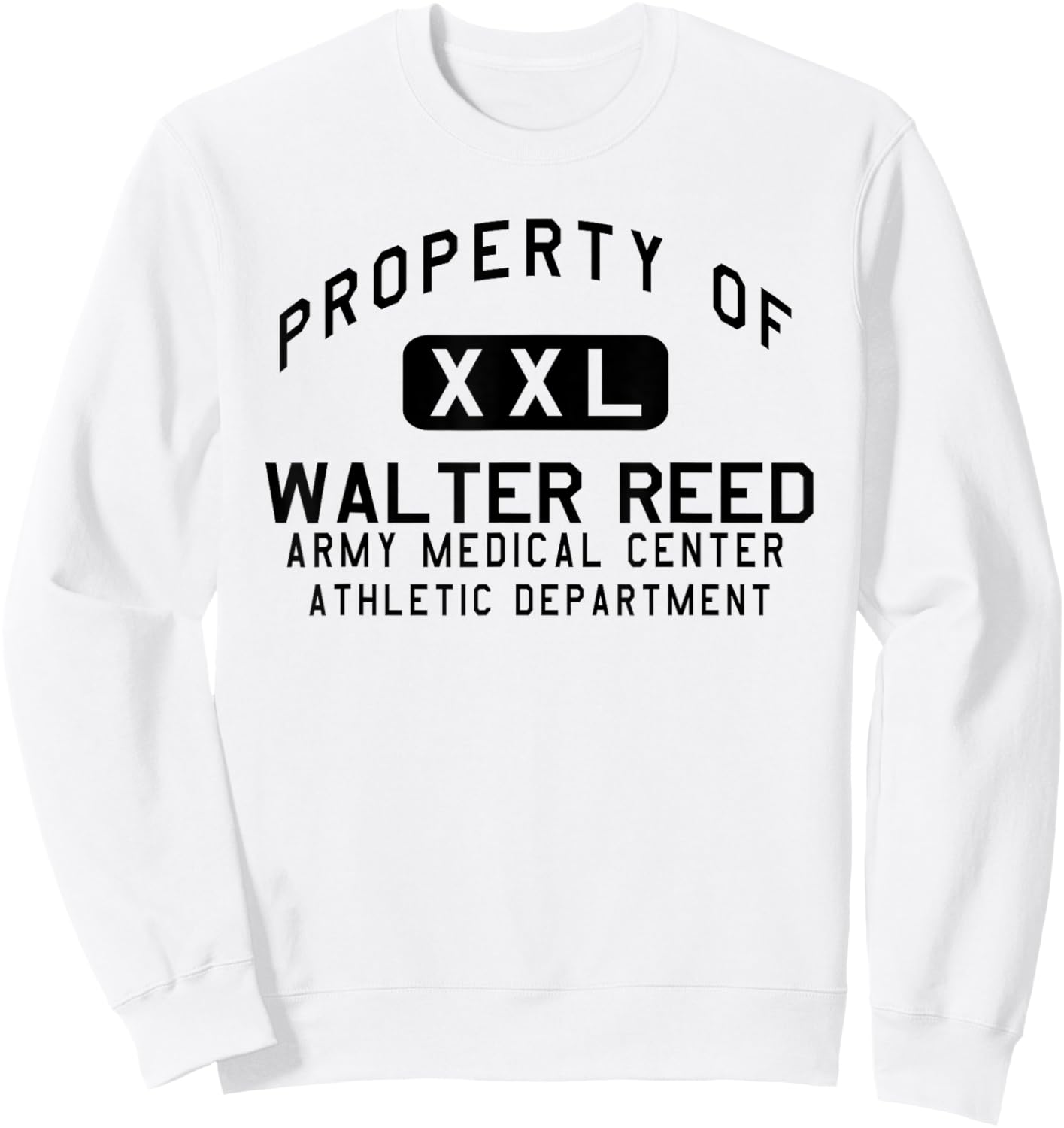 Property of Walter Reed Athletic Department Sweatshirt - Sweatshirt | White