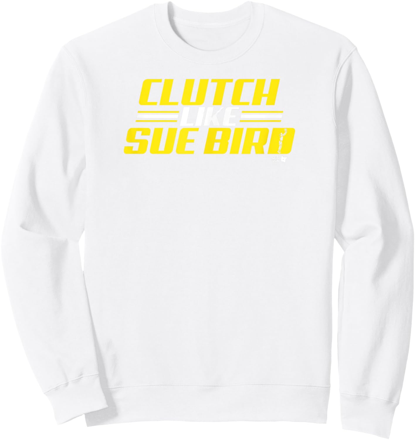 Sue Bird - Clutch Like Sue Bird - Seattle Basketball Sweatshirt - Sweatshirt | White