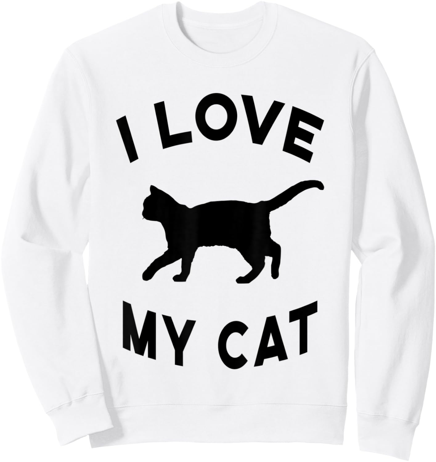 Cat cat lover cats men women children I love my cat Sweatshirt - Sweatshirt | White