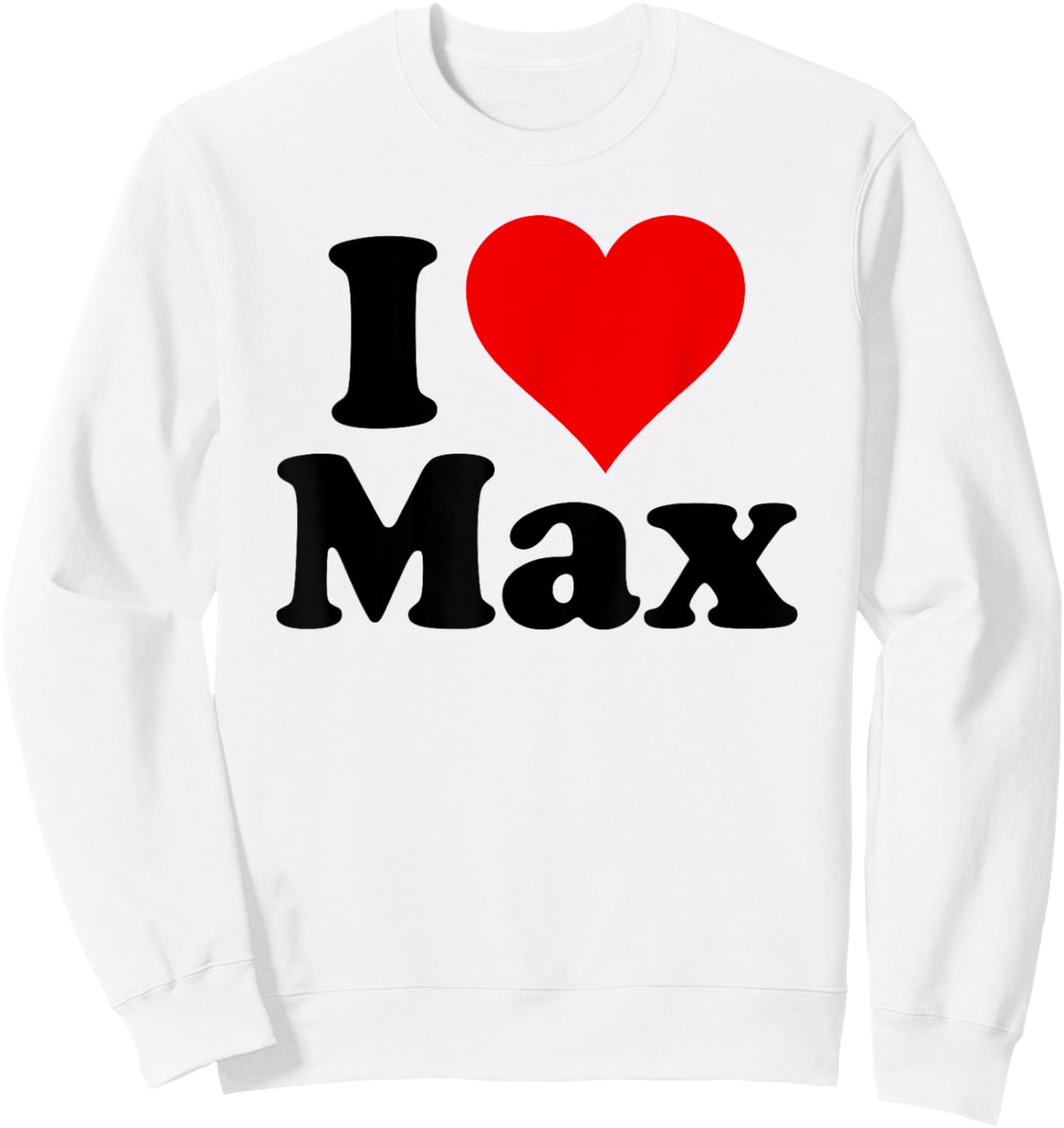 I Heart Love Max Sweatshirt - Sweatshirt | White