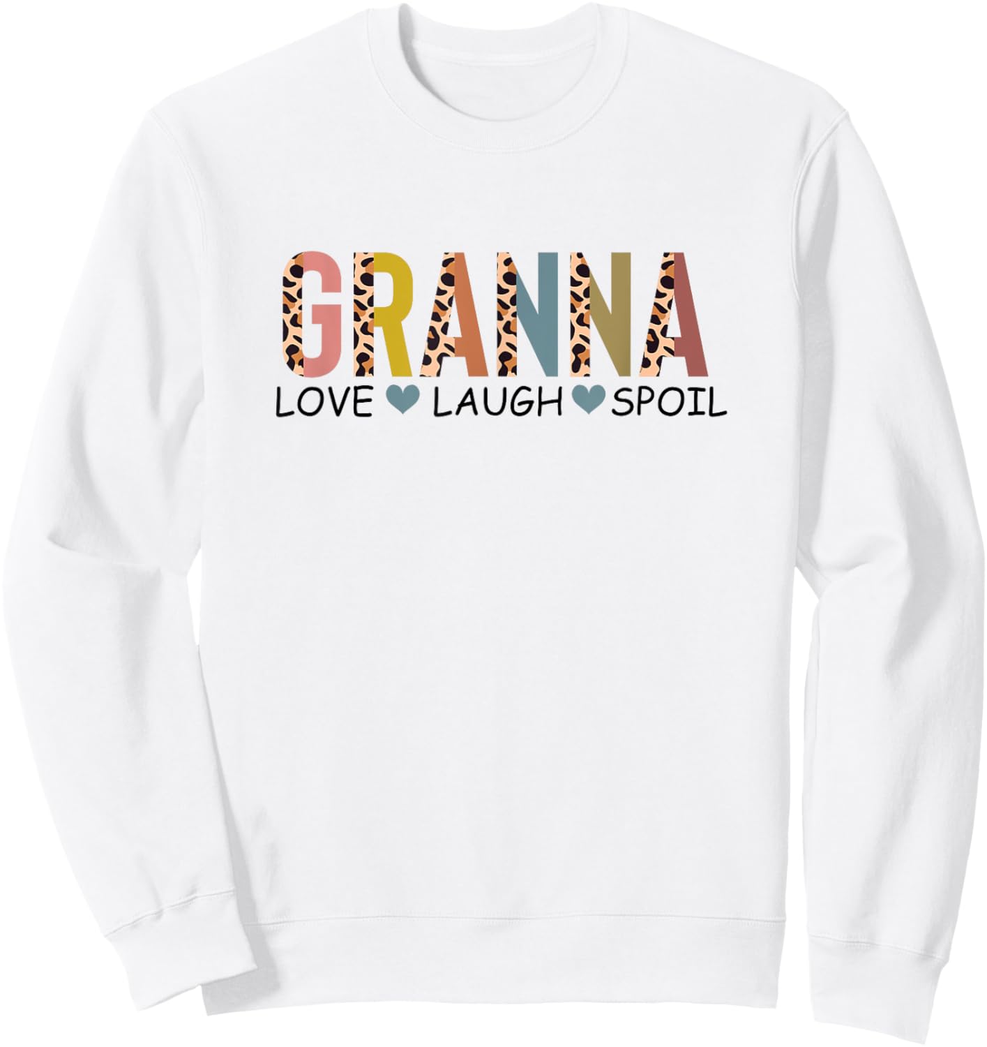 Granna Love Laugh Spoil, New Granna Mothers Day Sweatshirt - Sweatshirt | White