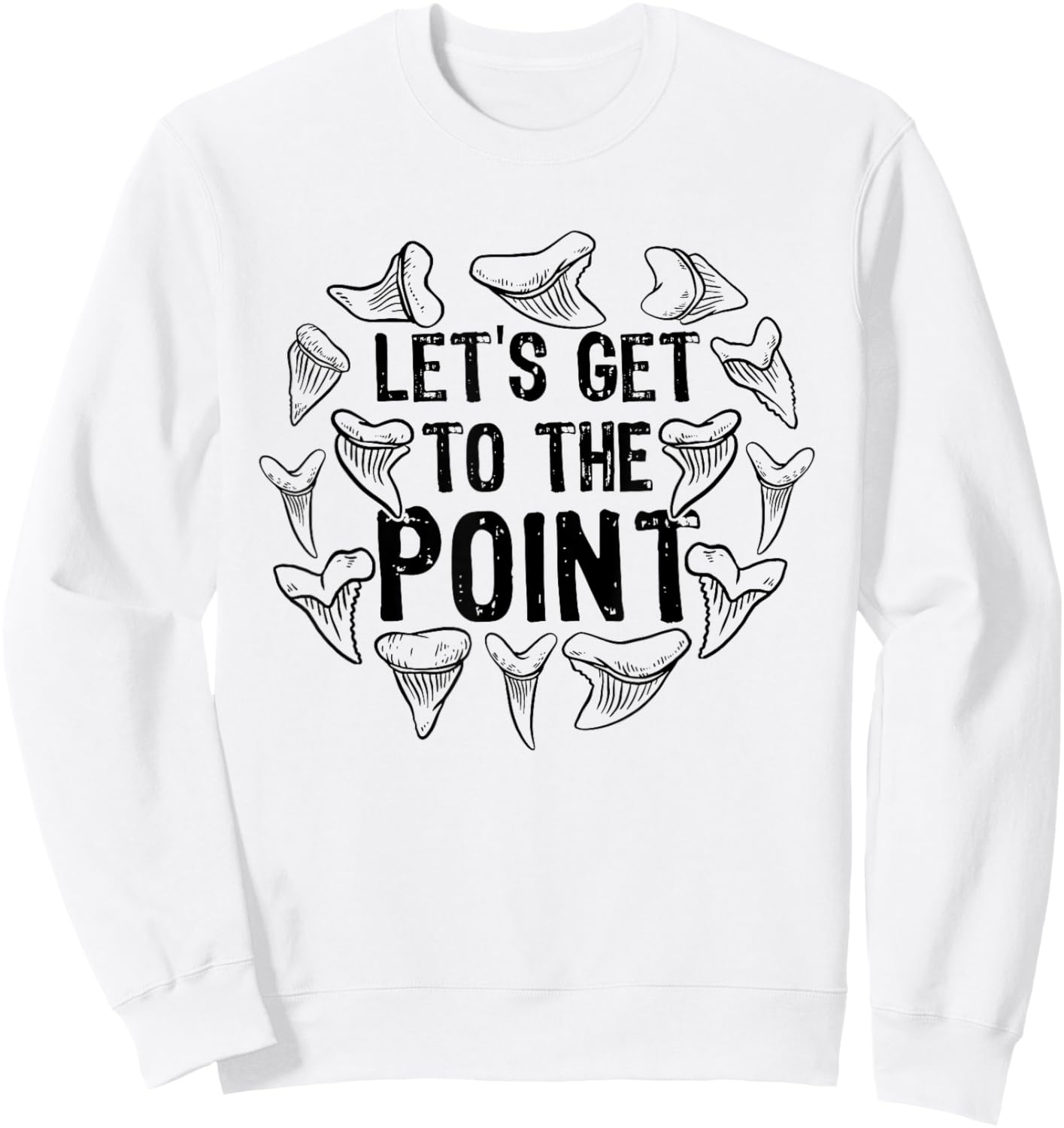 Shark Teeth Fossil Hunter Paleontologist Shark Teeth Hunting Sweatshirt - Sweatshirt | White