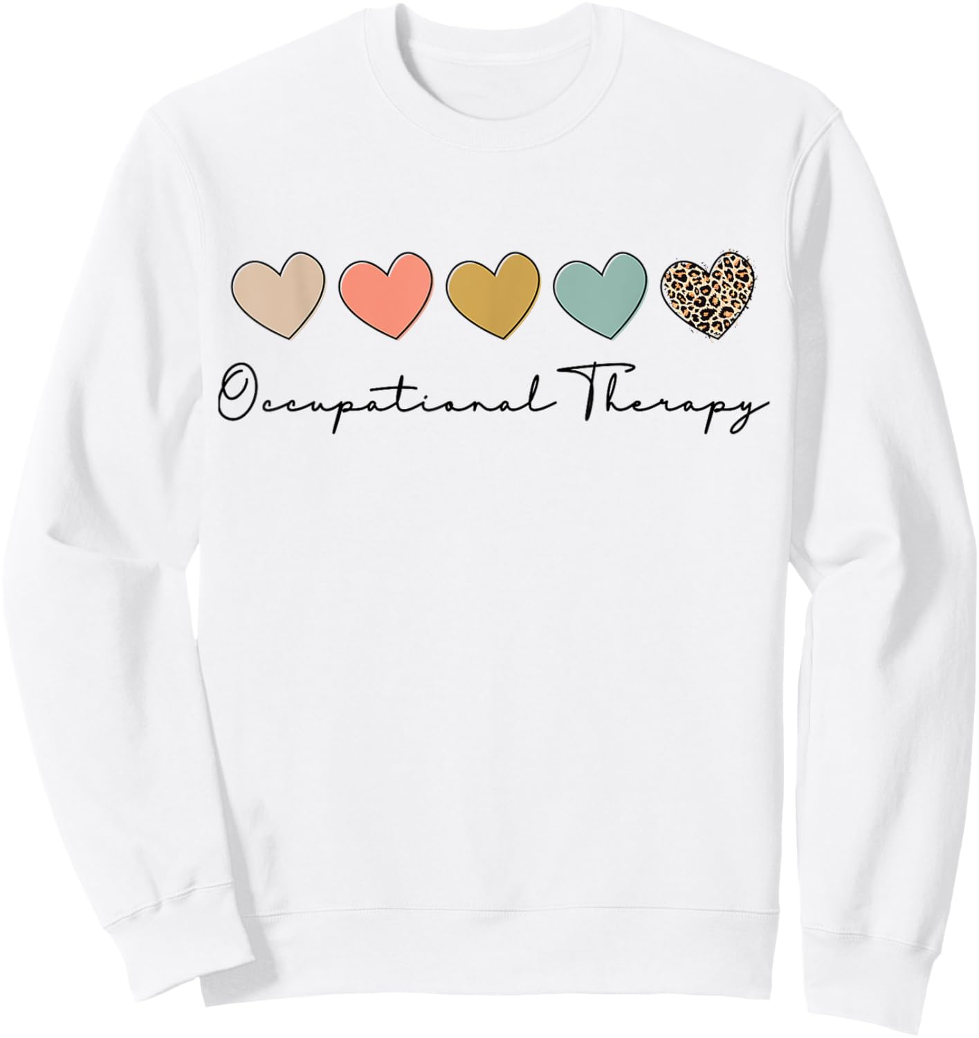 Occupational Therapy Student OT Therapist OT Assistant Sweatshirt - Sweatshirt | White