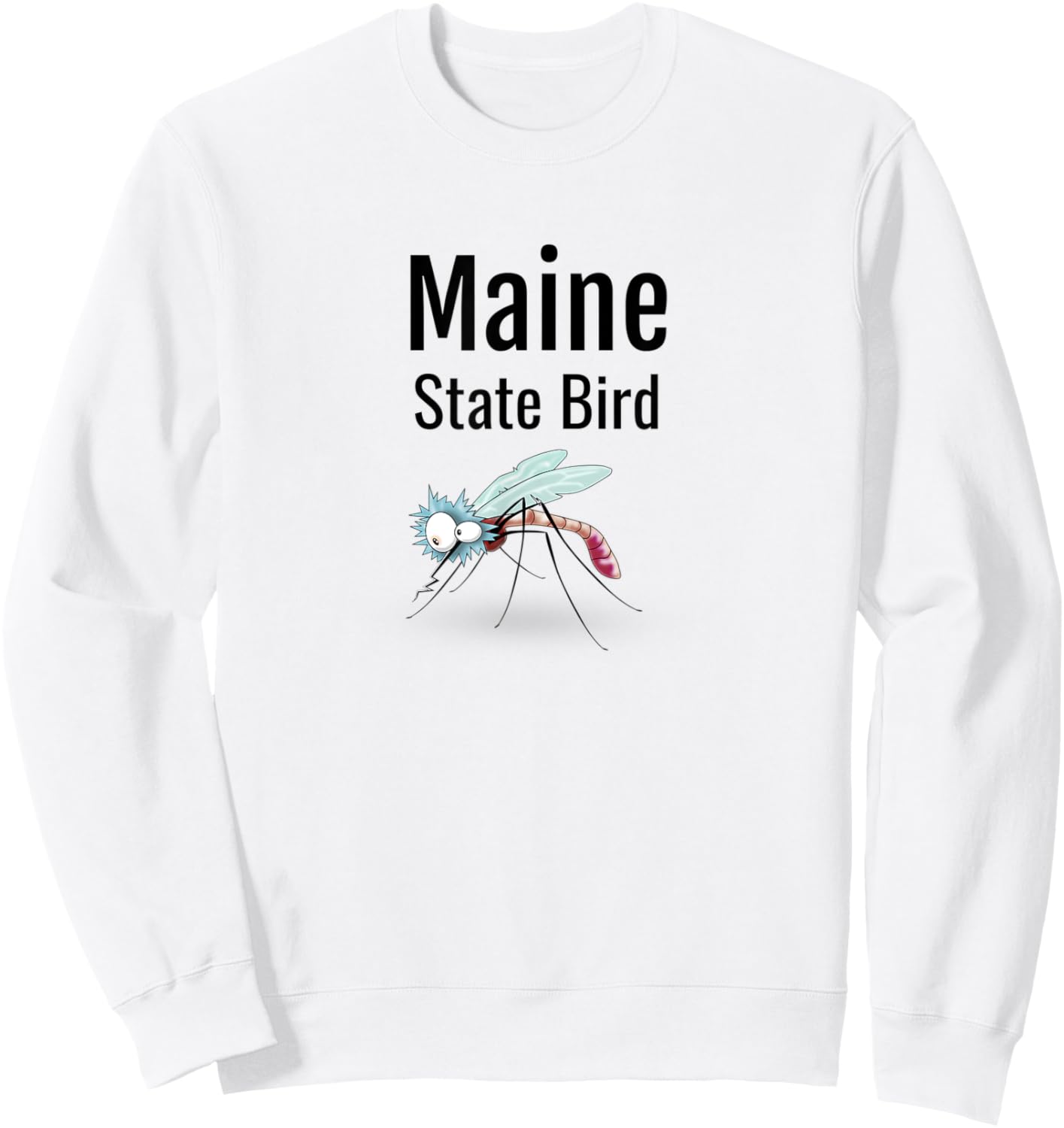 Maine State Bird Funny Mosquito Sweatshirt - Sweatshirt | White