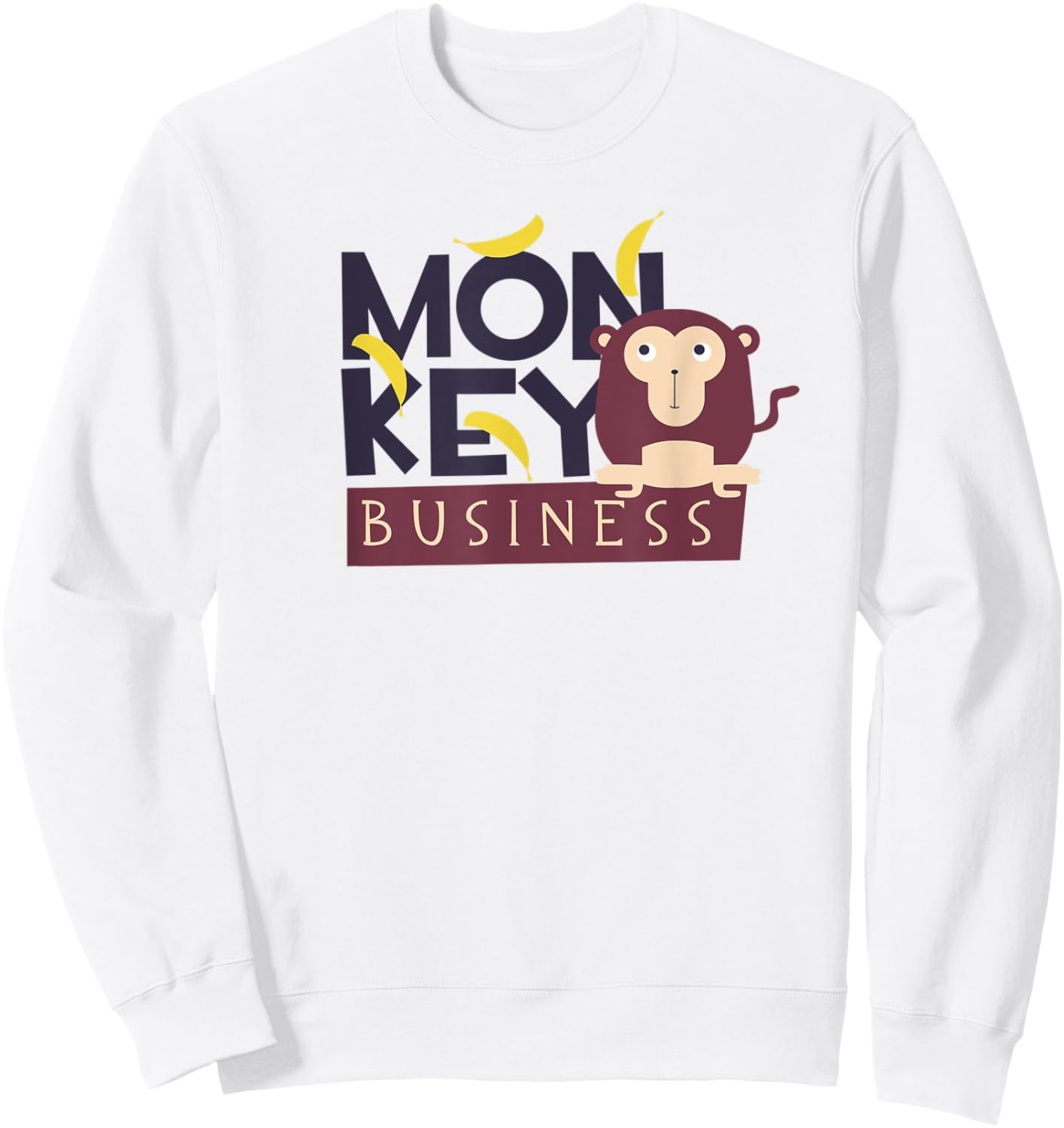 Monkey - Monkey Business - Bananas - Fun - Gift Sweatshirt - Sweatshirt | White