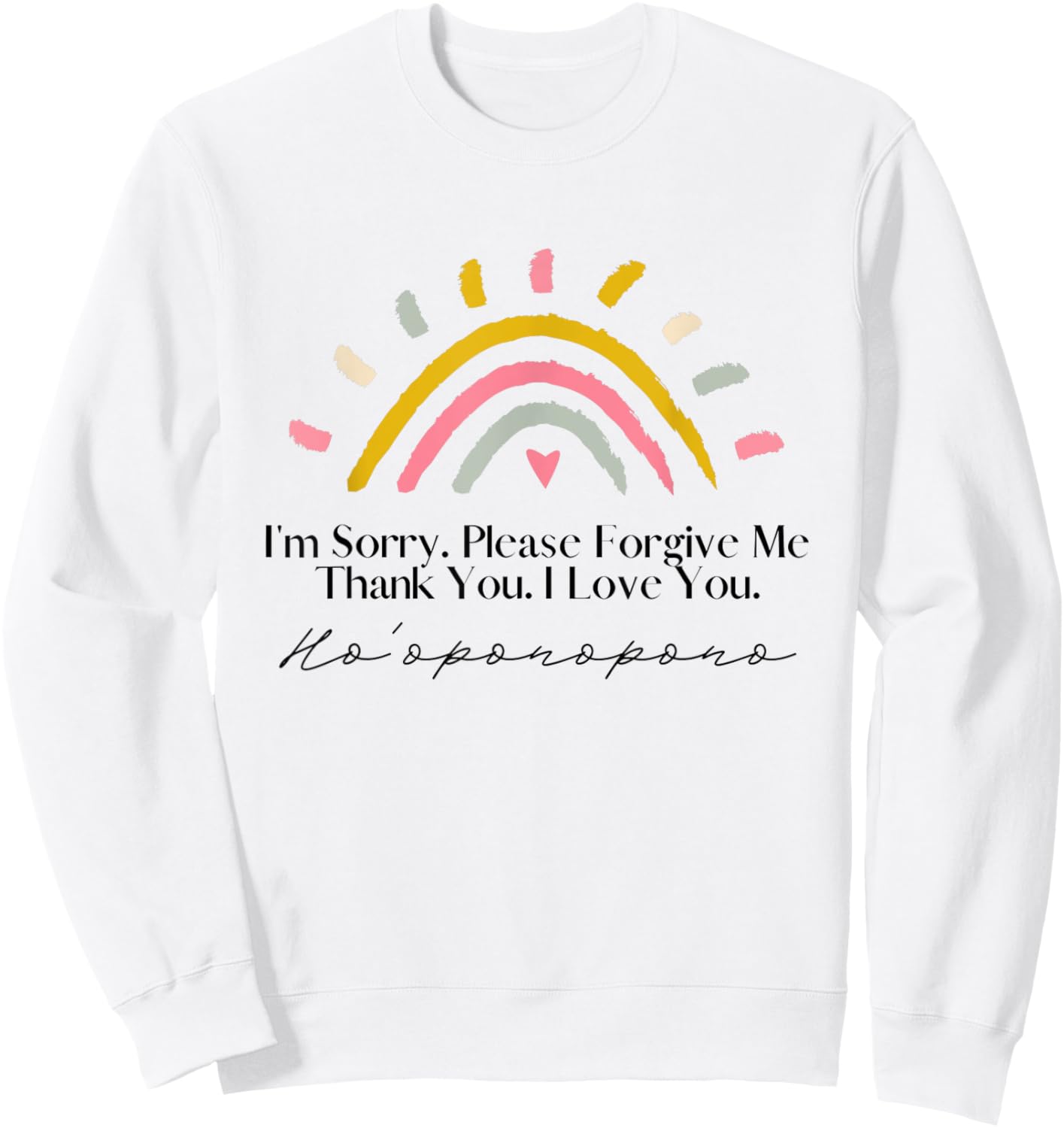 Rainbow Ho'oponopono Hawaiian Prayer Meditation Yoga Graphic Sweatshirt - Sweatshirt | White