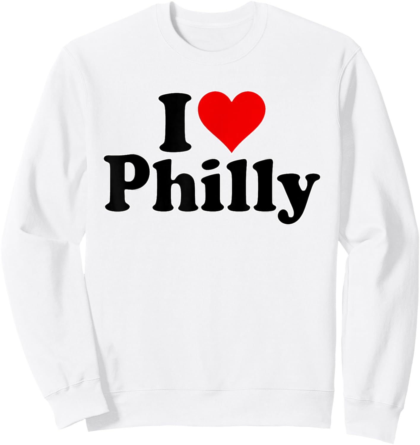 I Heart Love Philly Philadelphia Pennsylvania Sweatshirt - Sweatshirt | White