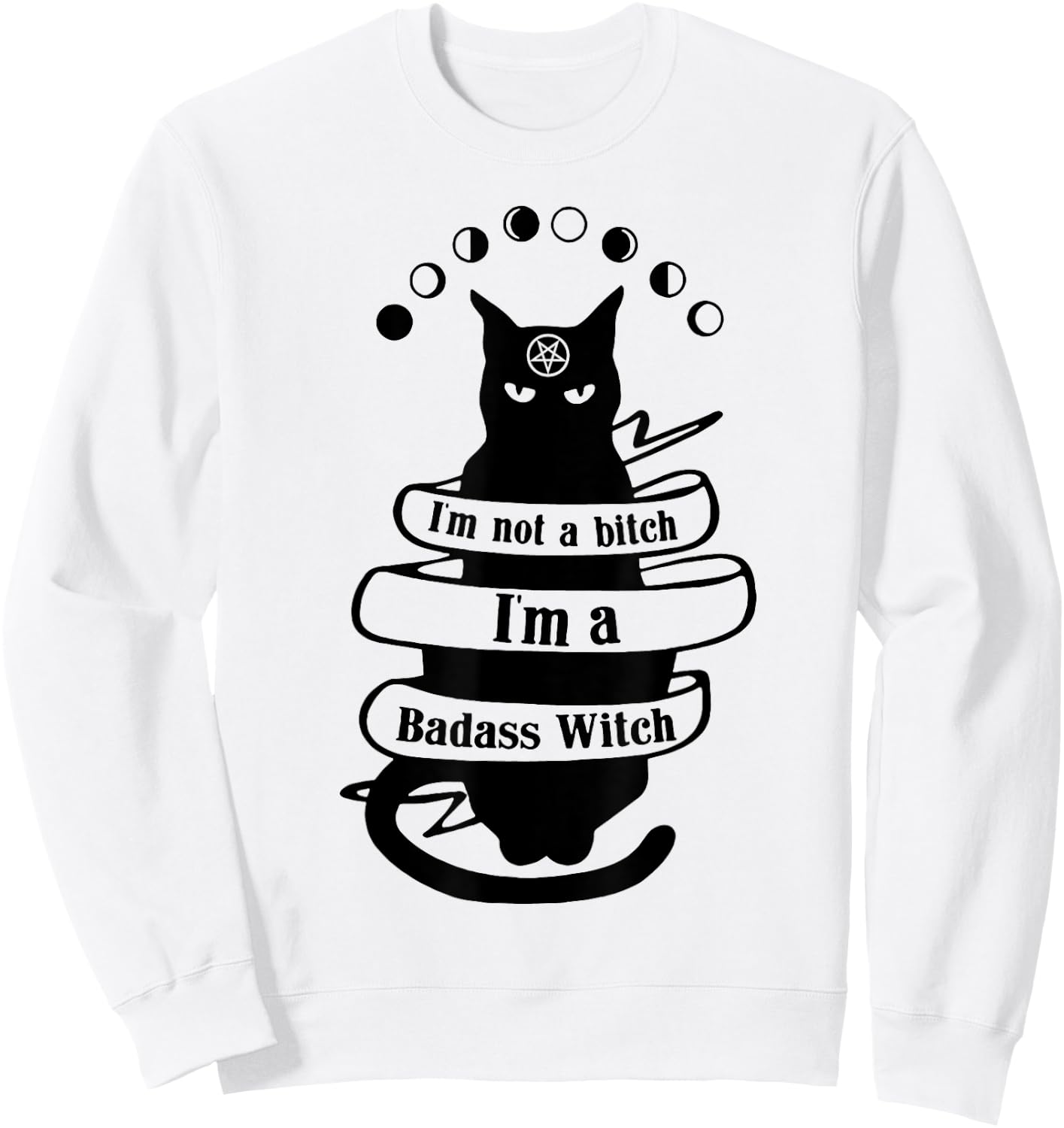 Cat I'm Not A Bitch I'm A Badass Witch Men Women Sweatshirt - Sweatshirt | White