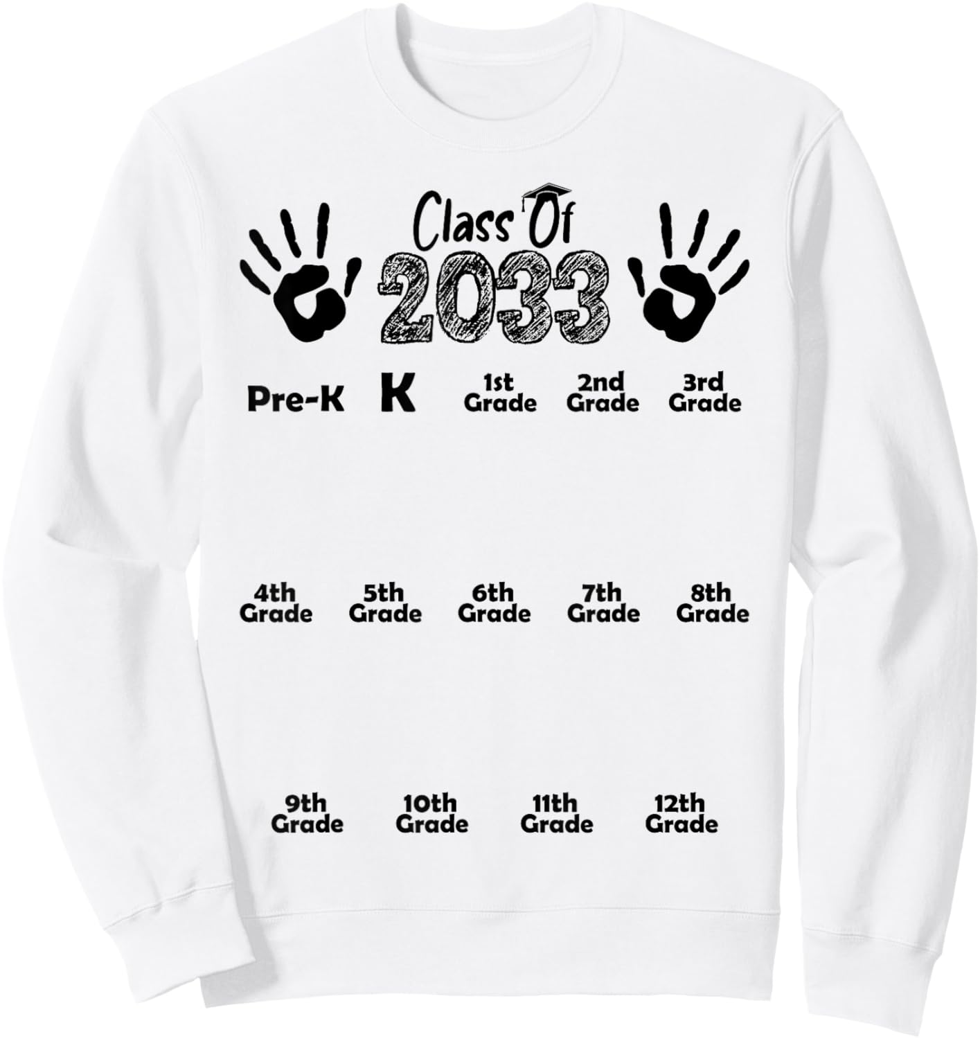 Class of 2033 Grow With Me Shirt Handprint Pre-K 12th Grade Sweatshirt - Sweatshirt | White