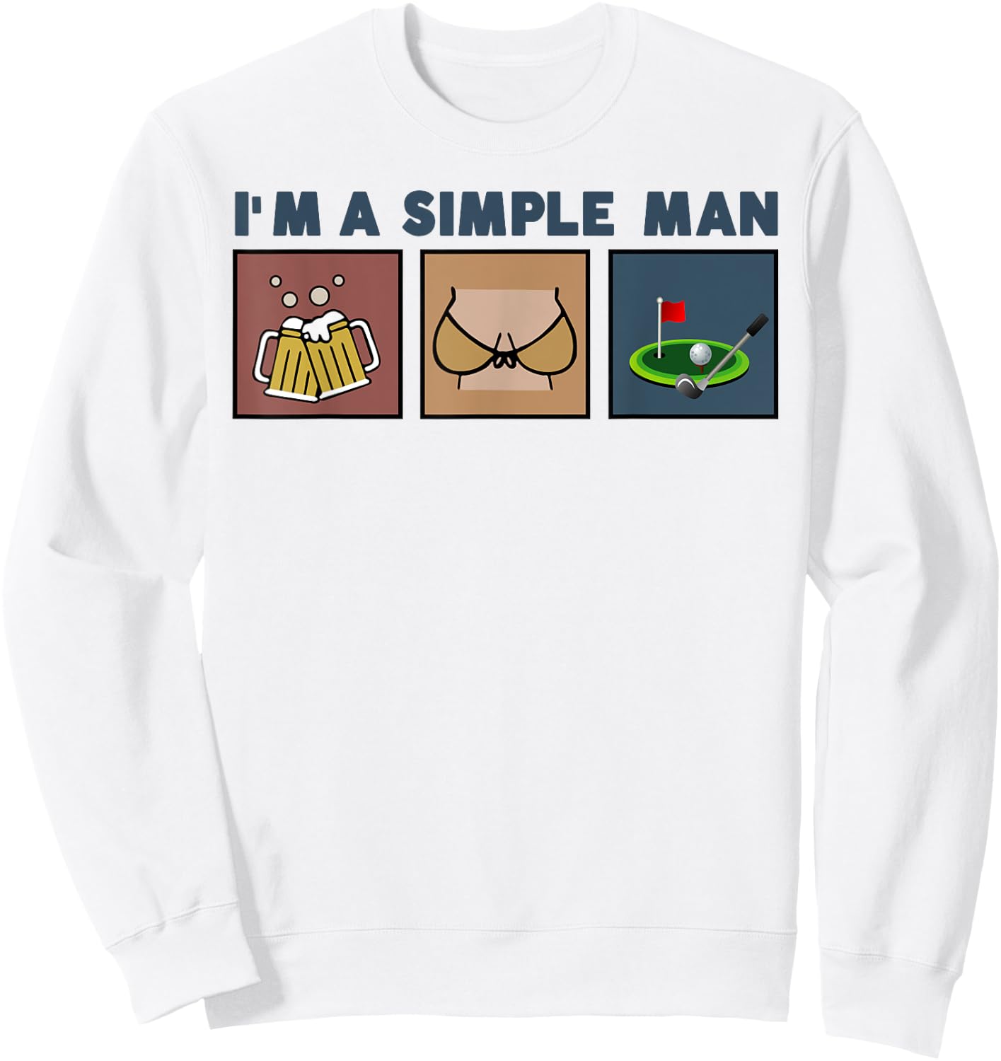 I'm A Simple Man Beer Boobs Golf Sweatshirt - Sweatshirt | White
