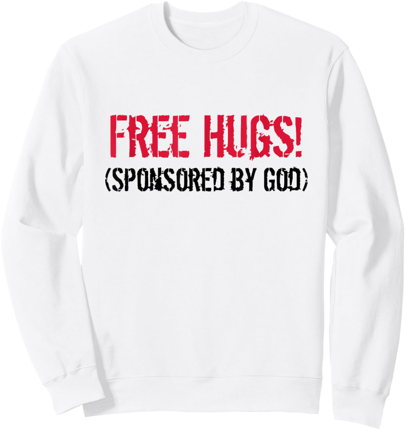 Free Hugs! (Sponsored by God) Free Hug - Jesus4m3 Sweatshirt - Sweatshirt | White