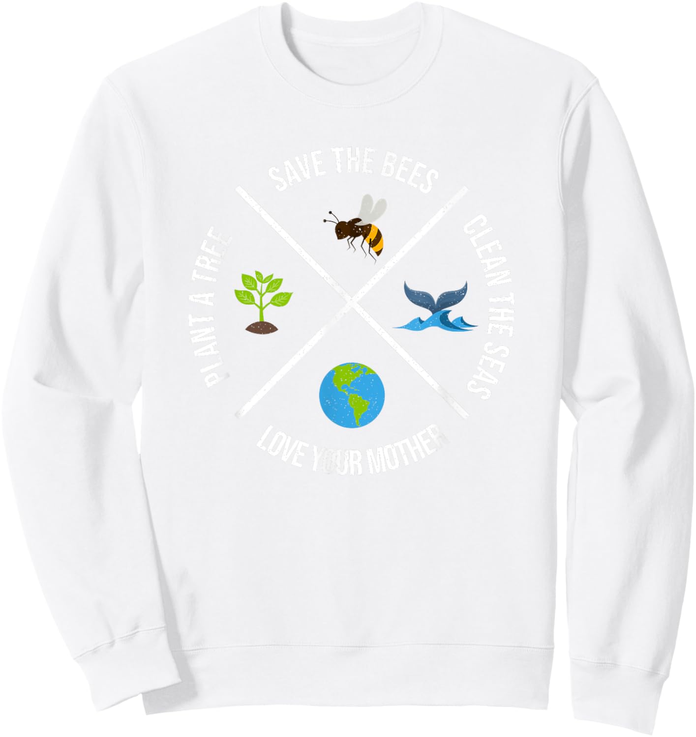 Happy Earth Day Plant Trees Clean Seas Save Bees Fun Science Sweatshirt - Sweatshirt | White