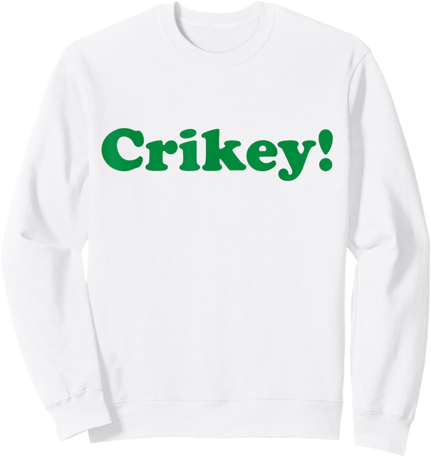 Crikey Australia Apparel for Aussie Oz Slang Australian Sweatshirt - Sweatshirt | White