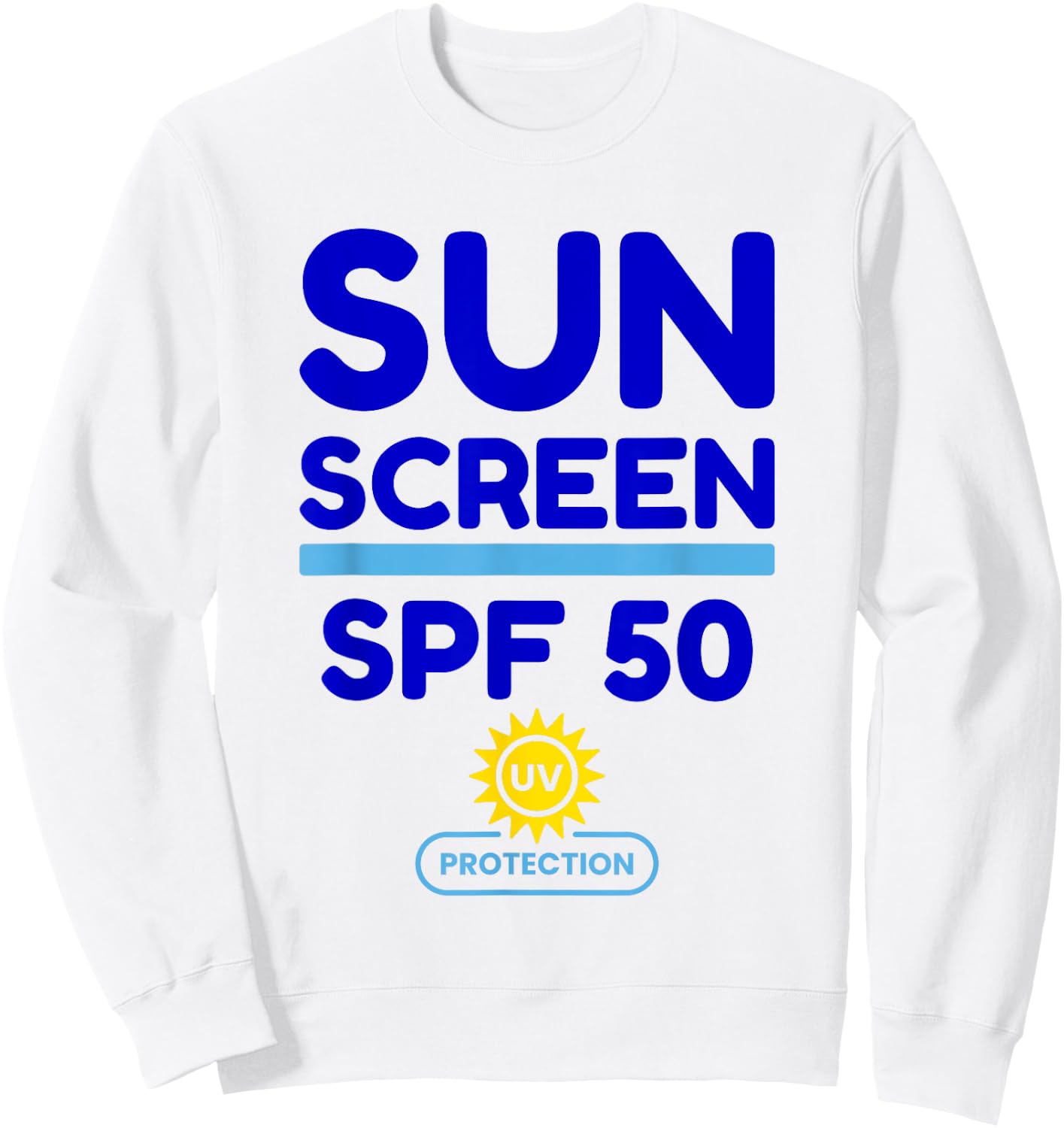 Sunscreen SPF 50 costume for vacation & Halloween sunscreen Sweatshirt - Sweatshirt | White