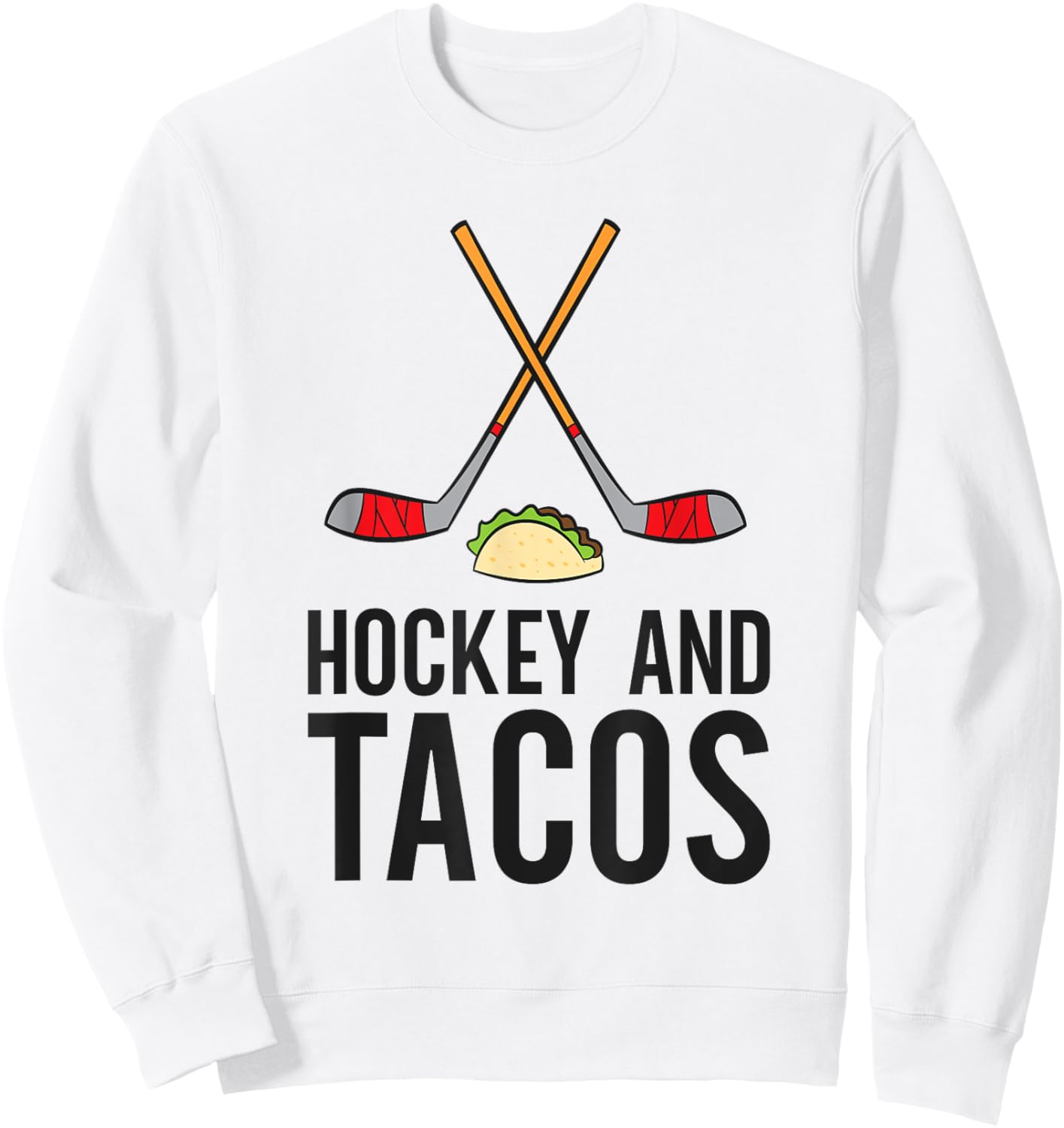 Hockey And Tacos Love Ice Hockeys Sweatshirt - Sweatshirt | White