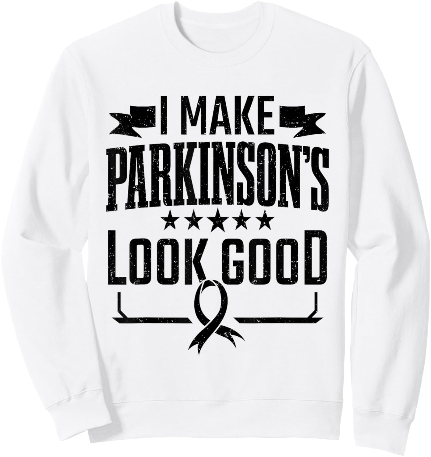 Parkinson's Disease Awareness I Make Parkinsons Look Good Sweatshirt - Sweatshirt | White