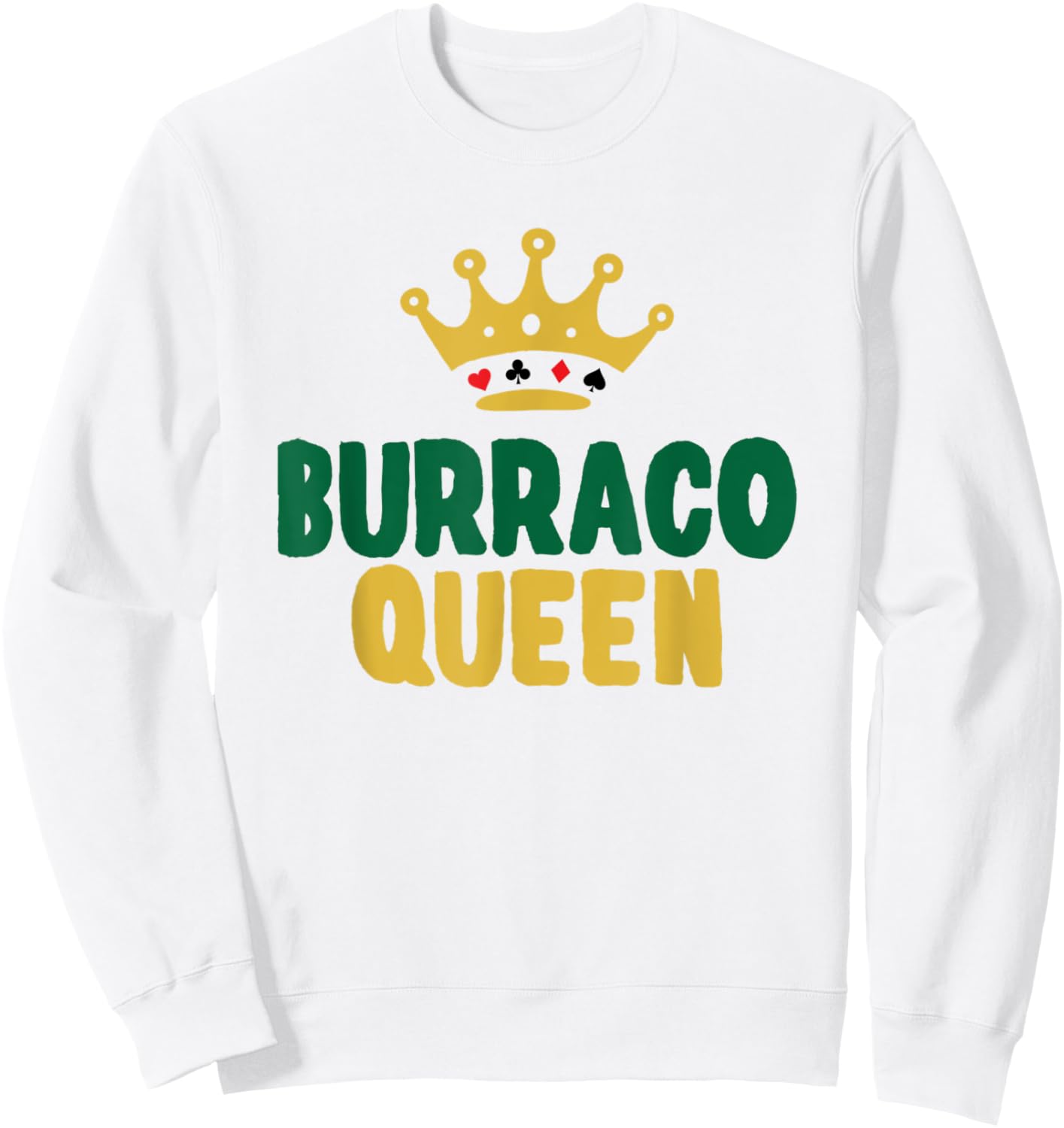 Burraco Queen Italian Card Game Burraco Player Sweatshirt - Sweatshirt | White