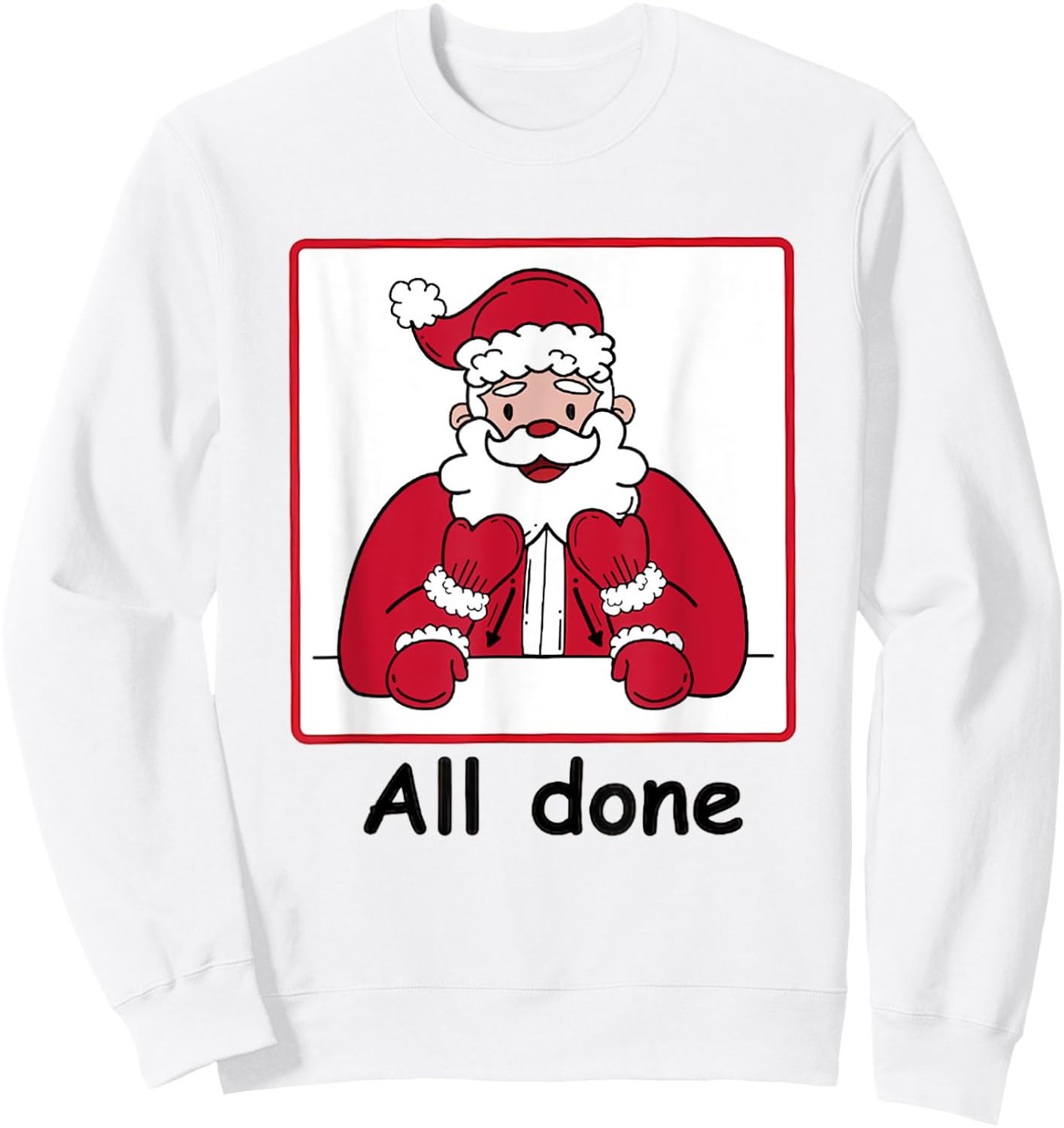 Retro All Done Christmas Special Ed Teacher Team Santa Women Sweatshirt - Sweatshirt | White