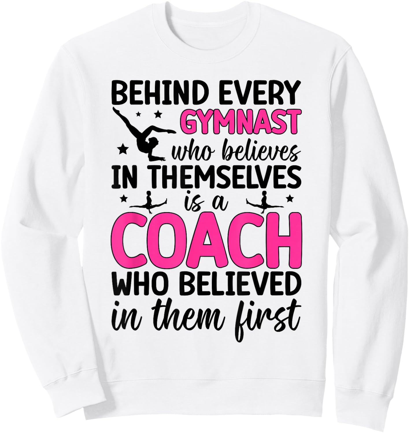 Gymnastics Coach Who Believed Gymnast Coach Sweatshirt - Sweatshirt | White