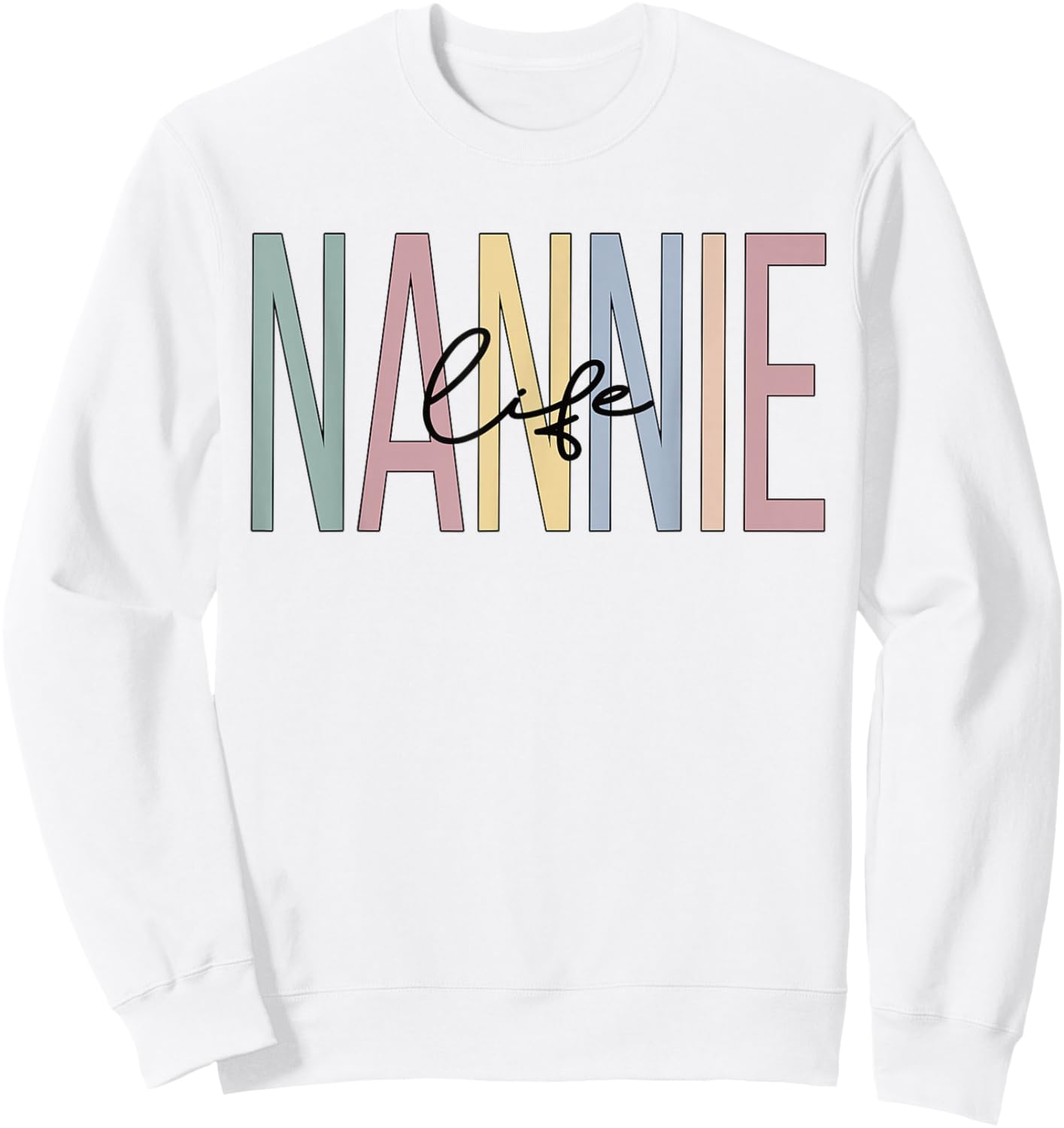 Nannie Life Nannie Grandma Boho Nannie Grandmother Sweatshirt - Sweatshirt | White