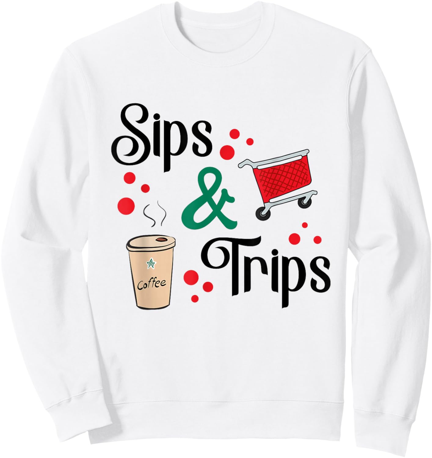 Sips Coffee and Trips shopping Girls Sweatshirt - Sweatshirt | White