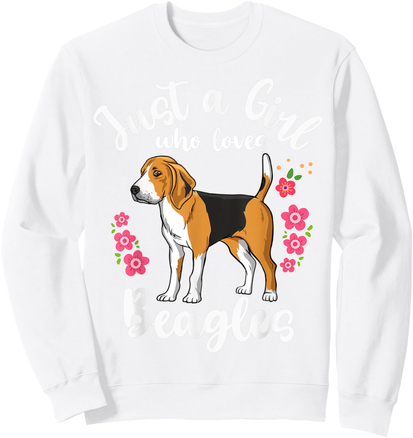 Beagle Just a Girl Who Loves Beagles Sweatshirt - Sweatshirt | White