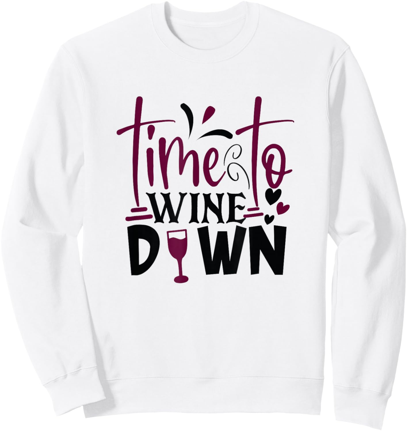 Time To Wine Down Sweatshirt - Sweatshirt | White