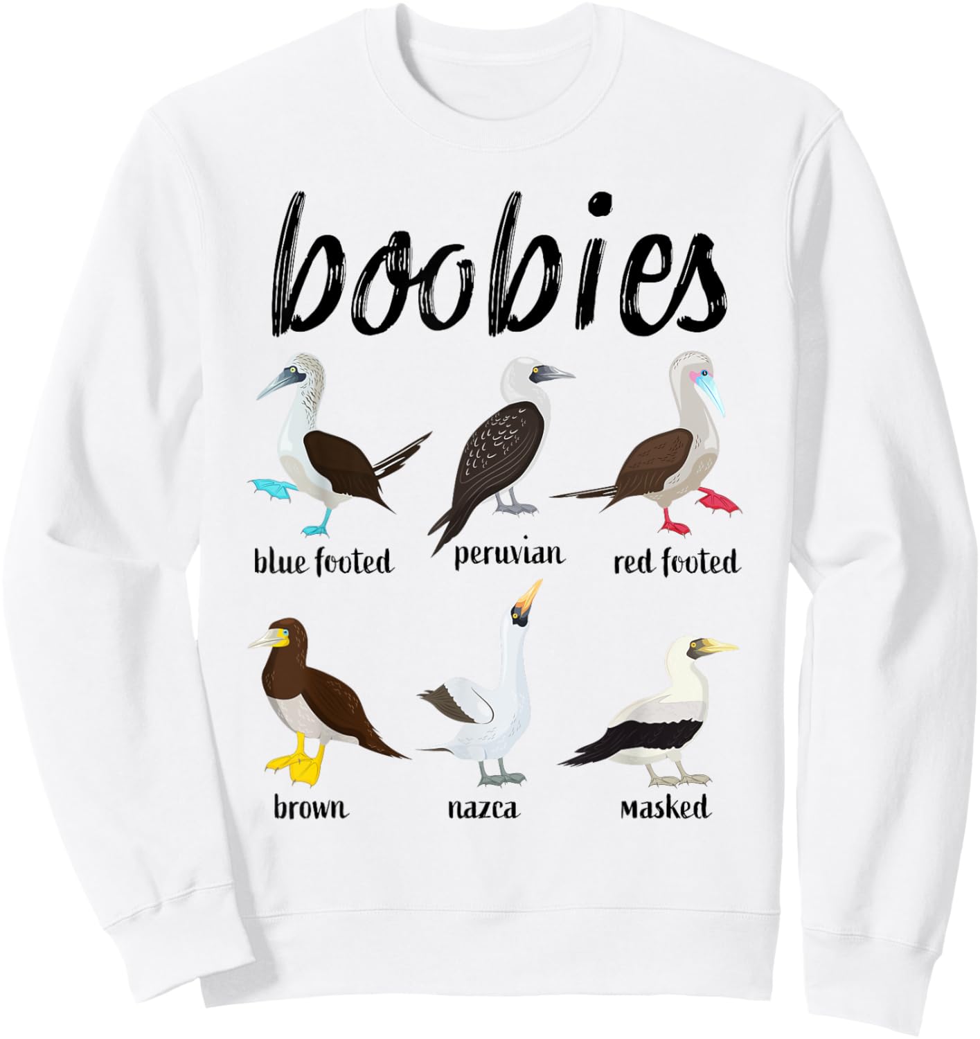 Booby Birds Funny Boobies Funny Fathers Day Sweatshirt - Sweatshirt | White